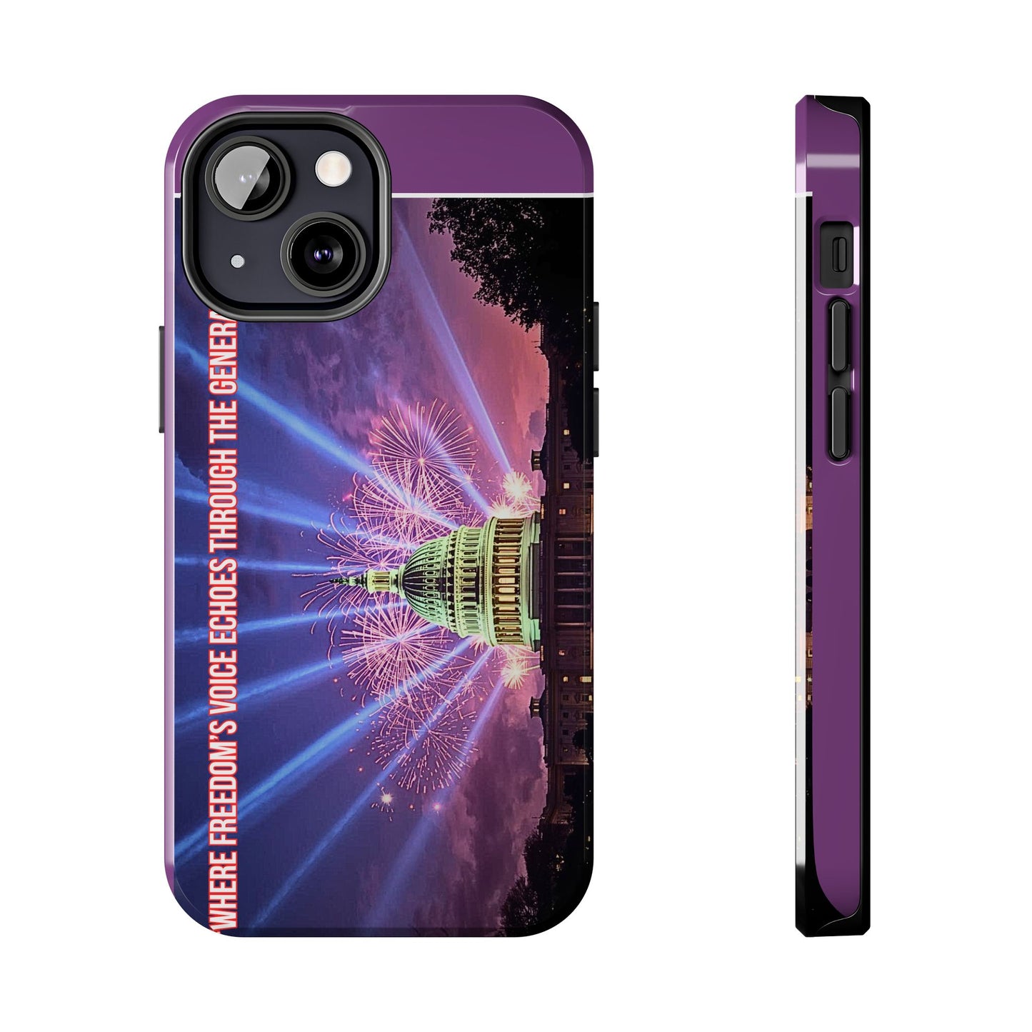 Capitol Fireworks Tough Phone Case — “Where Freedom’s Voice Echoes Through the Generations”