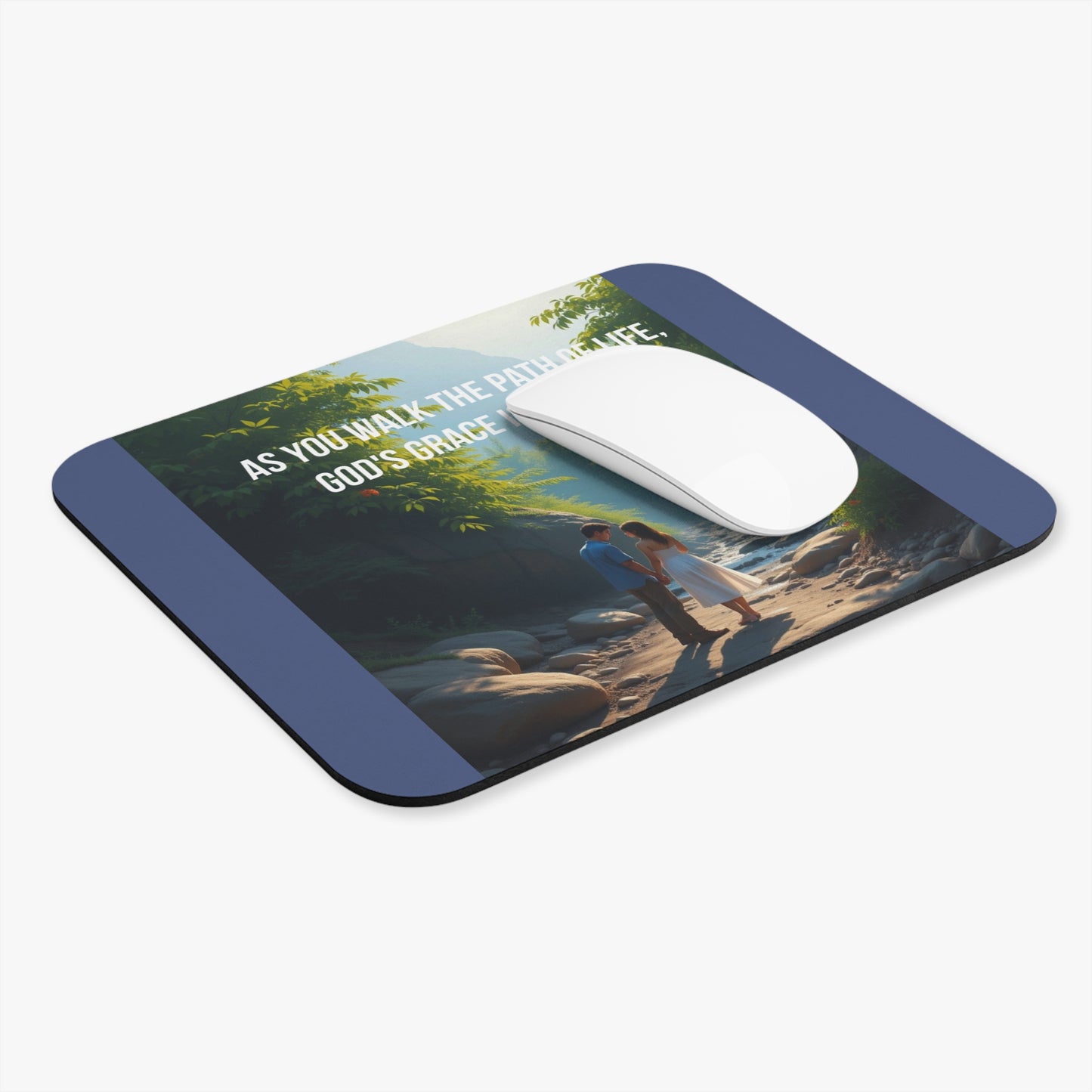 Inspirational Christian Mouse Pad — "As You Walk the Path of Life, God's Grace Is With You"