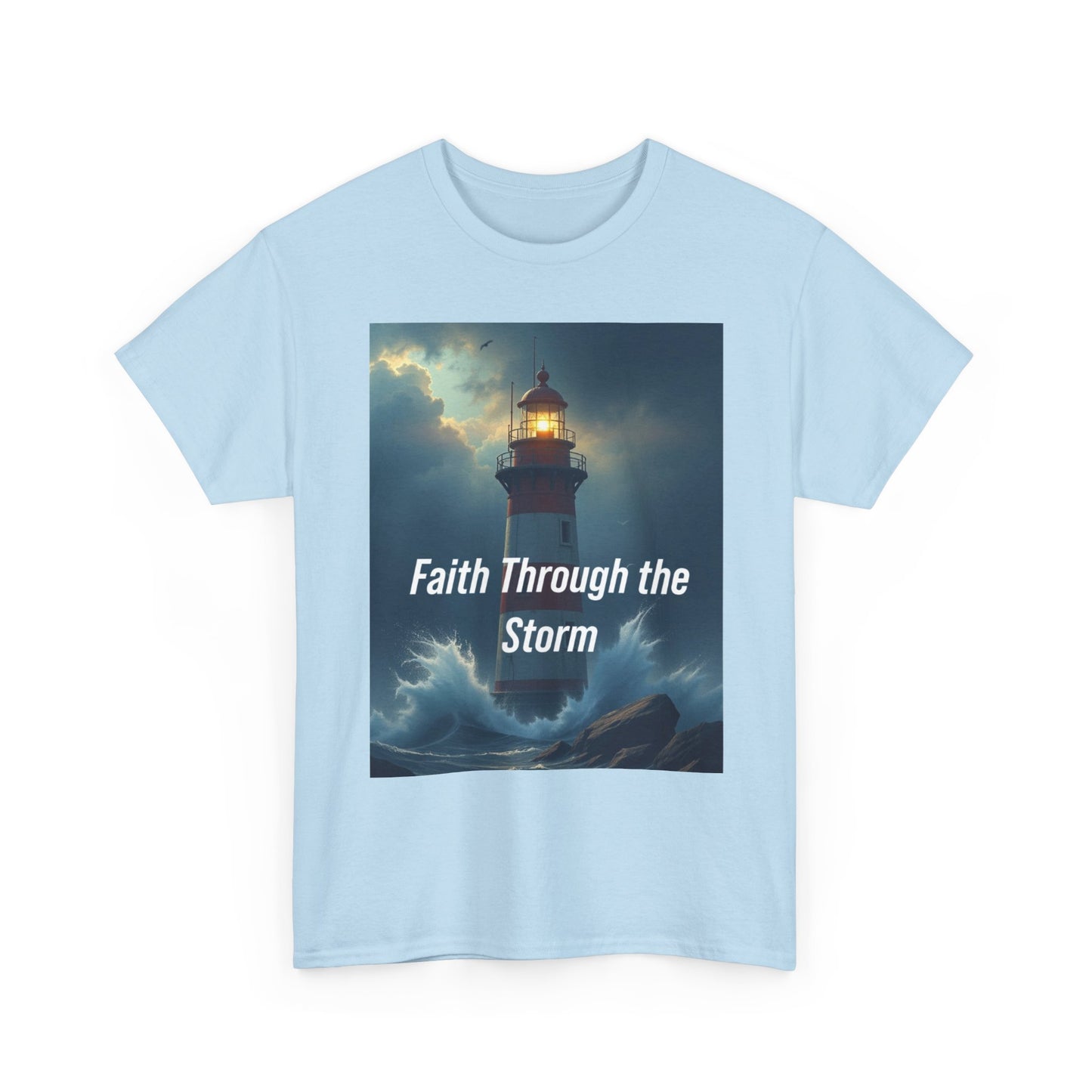 Faith Through the Storm T-Shirt