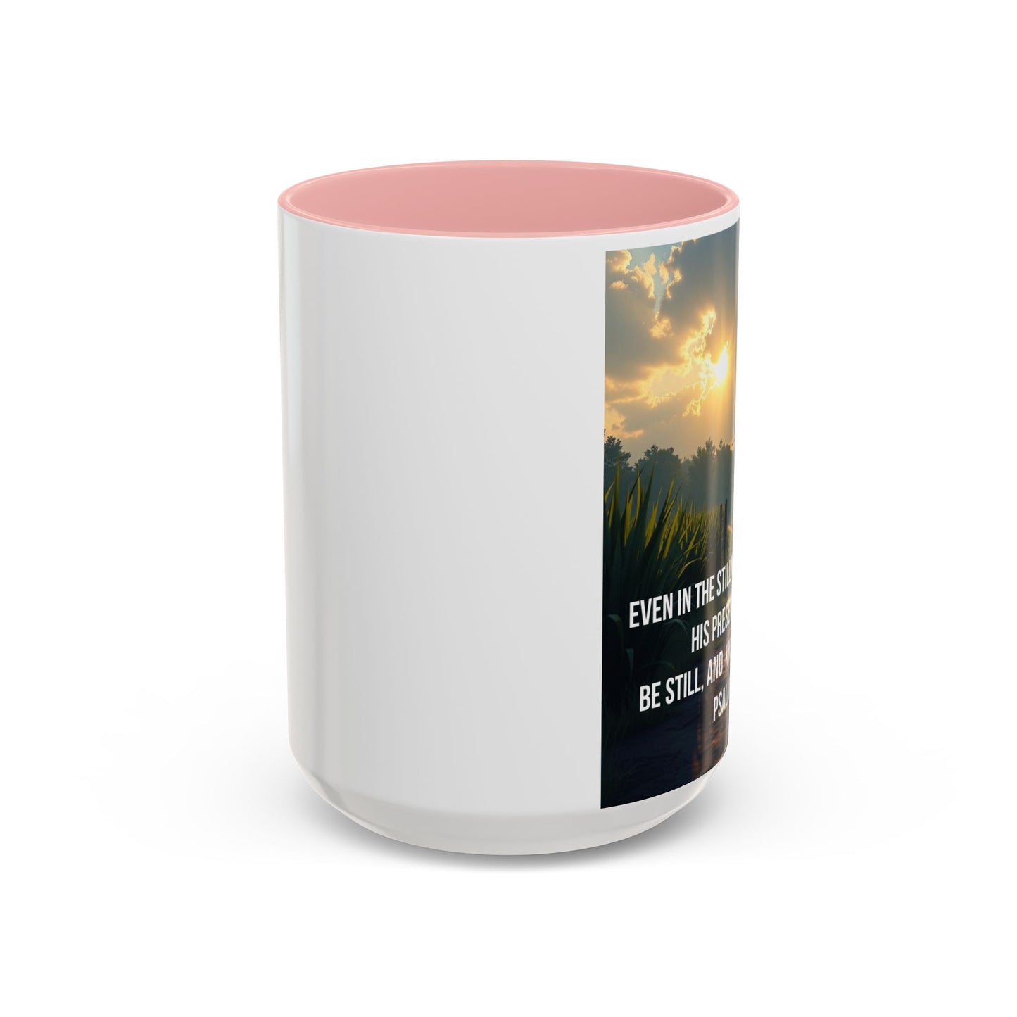 Inspirational Psalm 46:10 Coffee Mug — "Be Still" Accent Mug