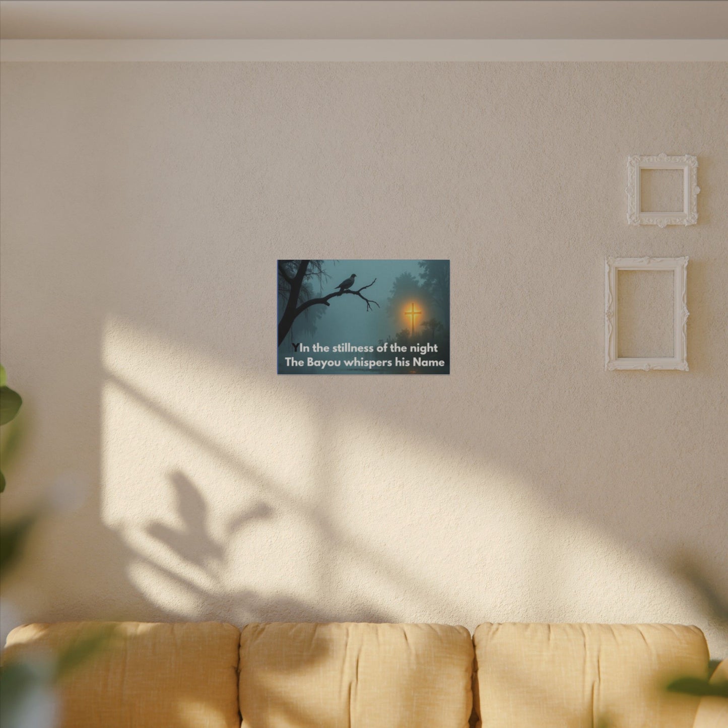 Religious Canvas Wall Art — "In the stillness of the night The Bayou whispers his Name"