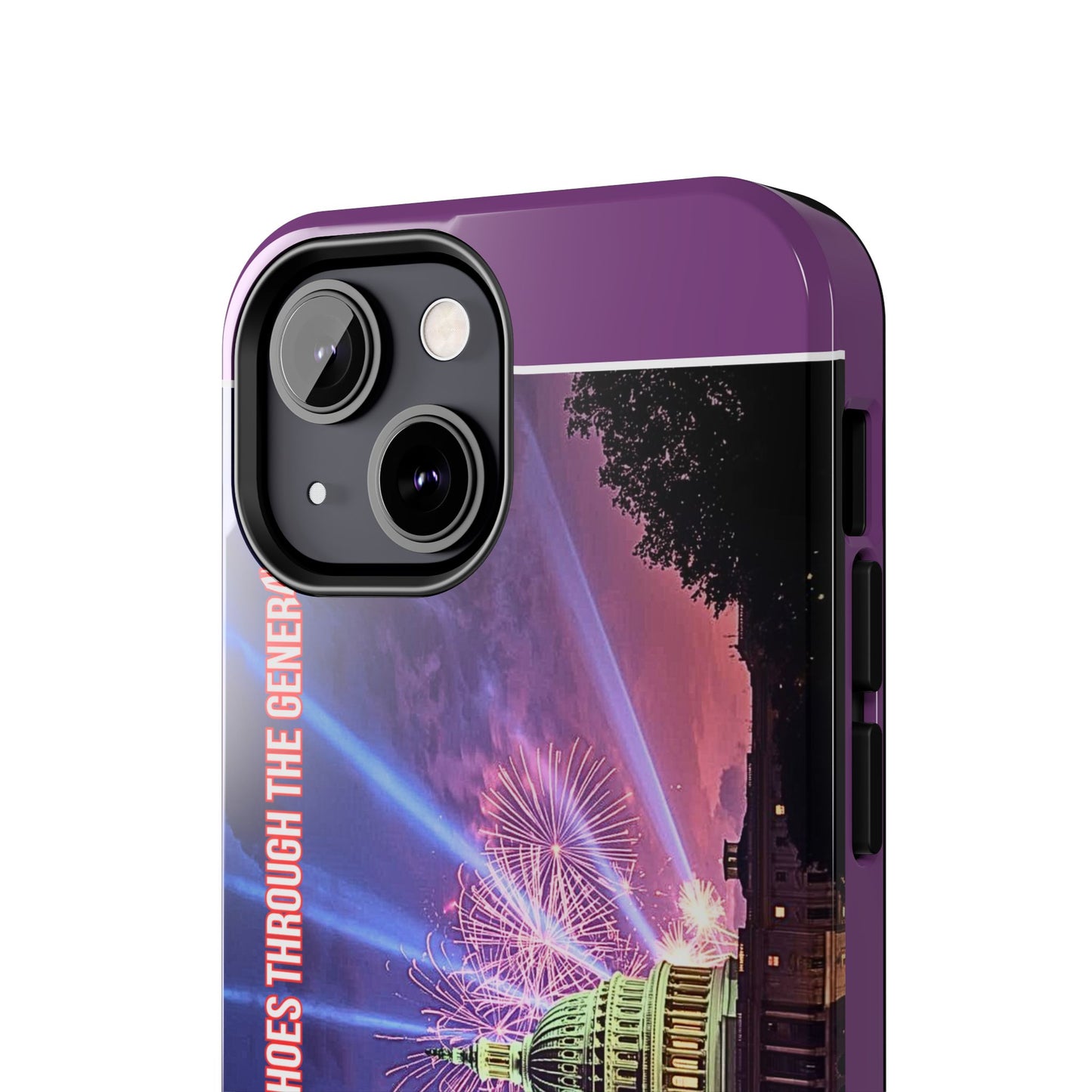 Capitol Fireworks Tough Phone Case — “Where Freedom’s Voice Echoes Through the Generations”