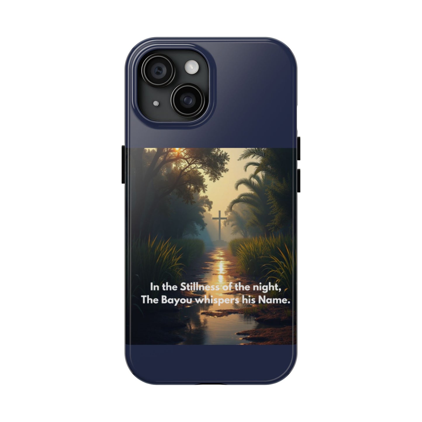 Bayou Cross Phone Case — "In the Stillness of the Night, The Bayou Whispers His Name"