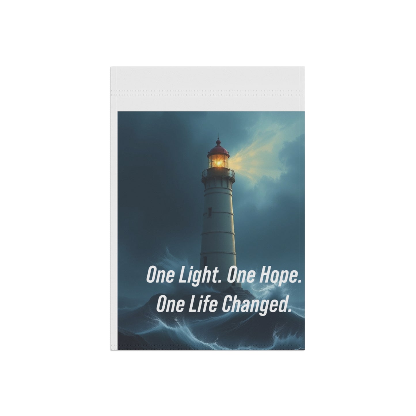 Lighthouse Garden Flag — "One Light. One Hope. One Life Changed." Inspirational Outdoor Banner