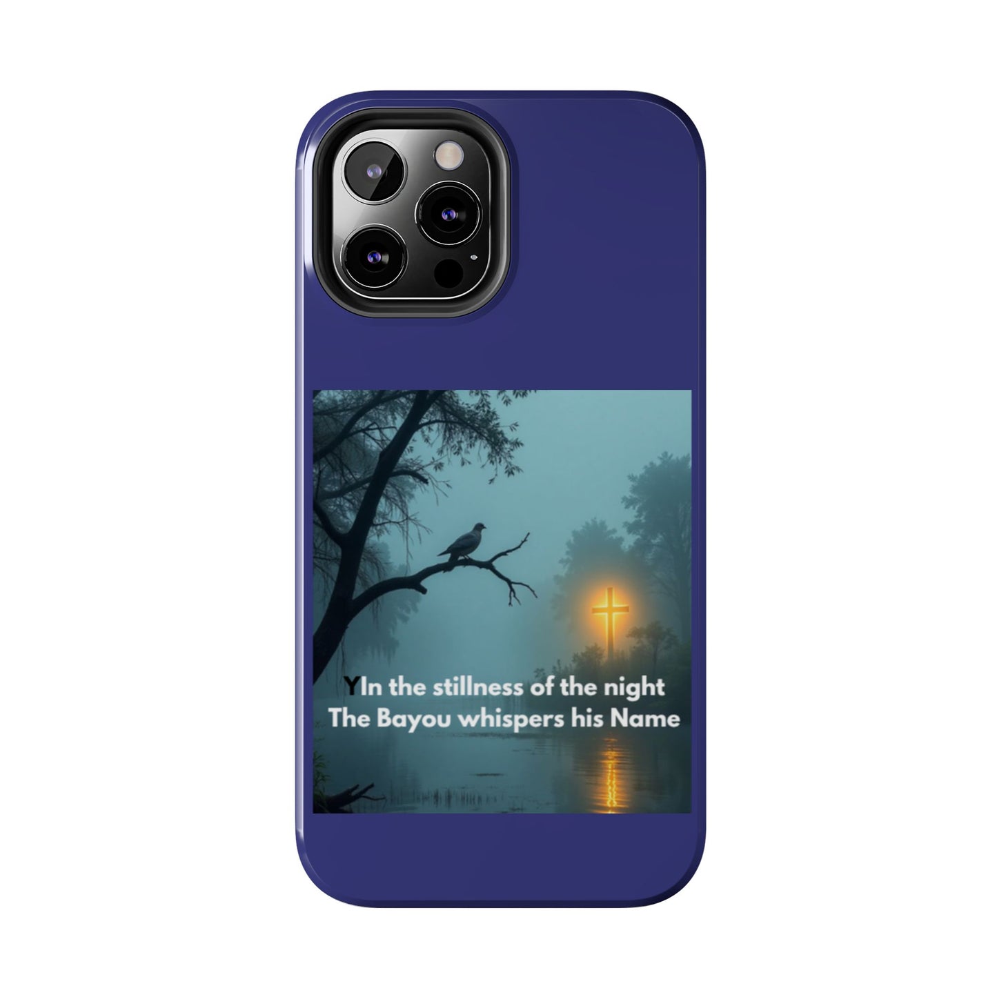 Tough Phone Case — 'In the stillness of the night the Bayou whispers his Name' Moody Bayou Cross Design
