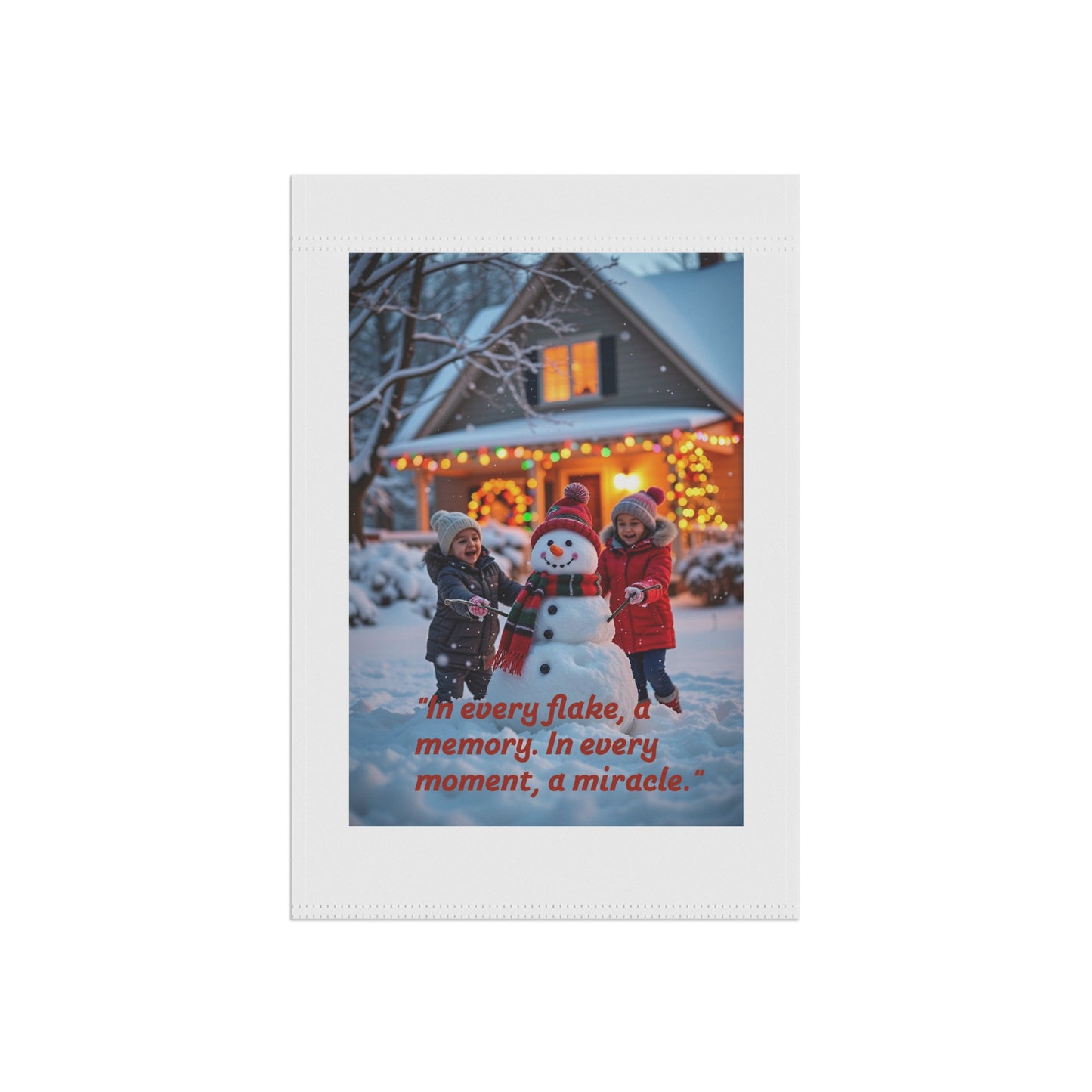 In every flake a memory and in every moment a miracle yard sign