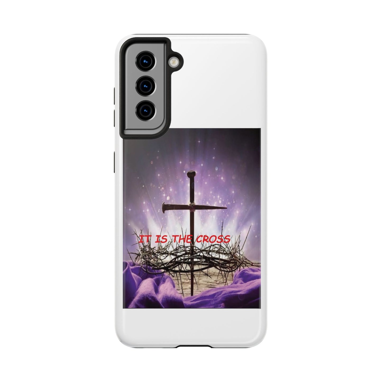 Christian Cross Phone Case — “It Is The Cross” Tough Protective Case