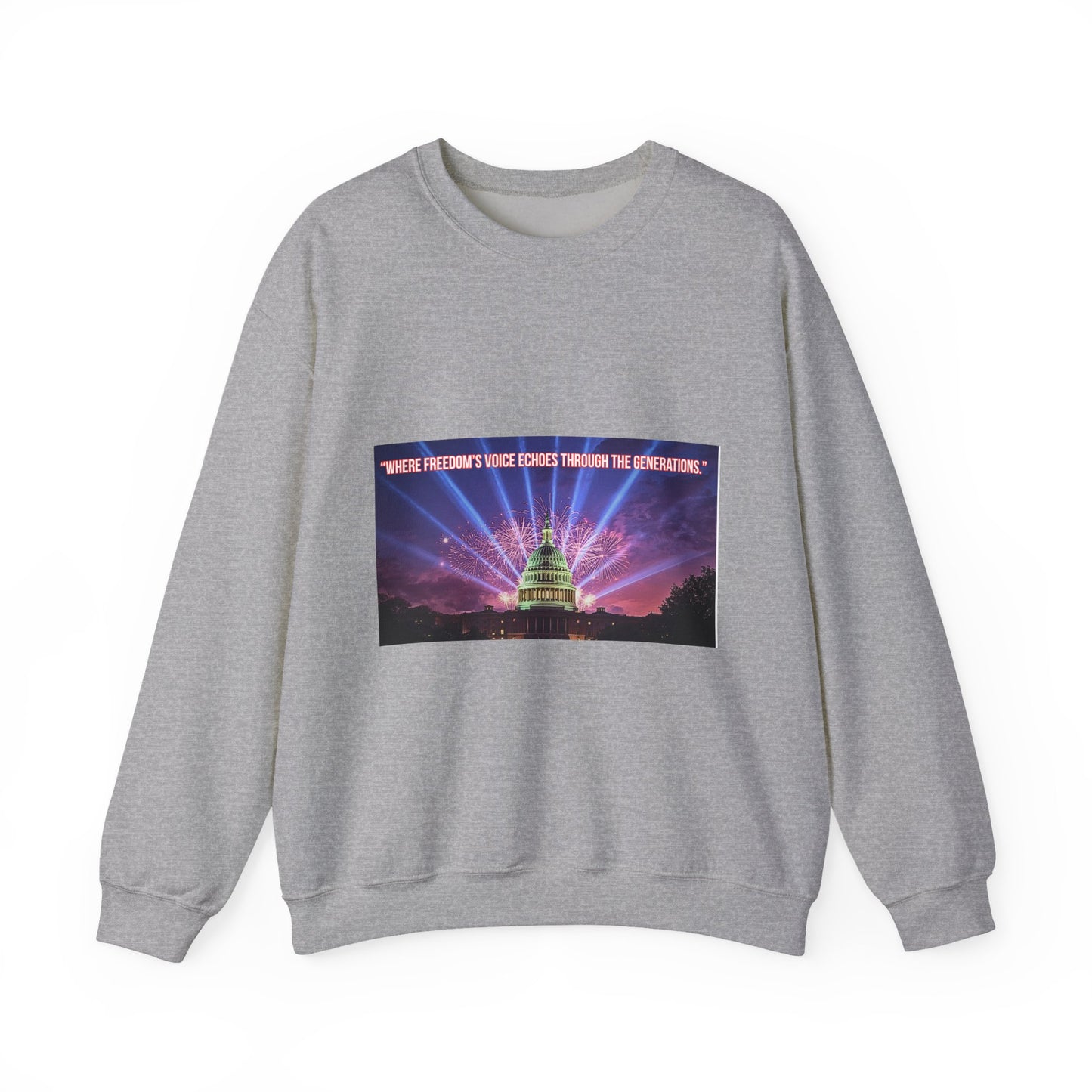Crewneck Sweatshirt — "We’re Freedom’s Voice" Capitol Lightshow Graphic