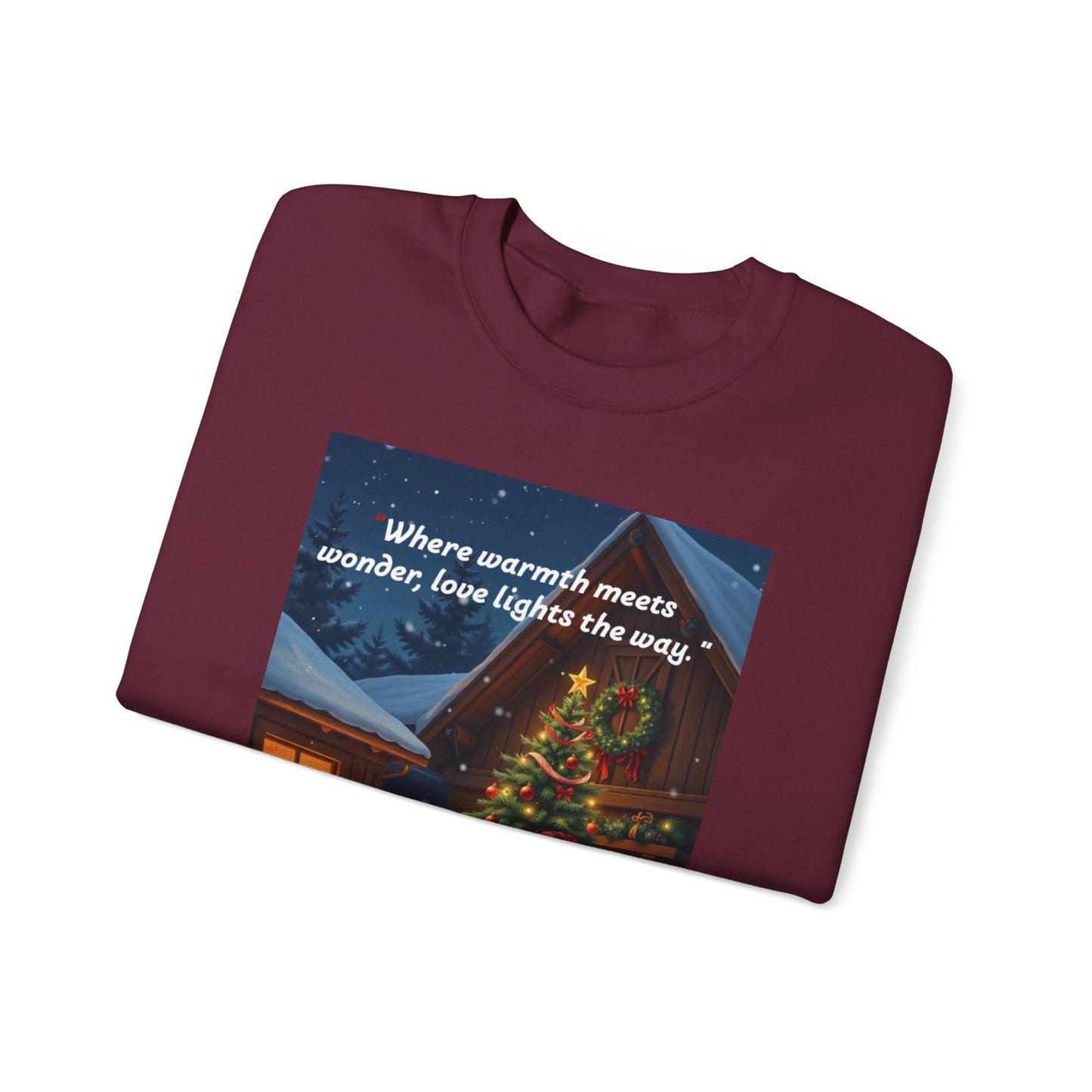 Cozy Holiday Sweatshirt | Where Warmth Meets Wonder, Christmas Gift for Winter, Family Gatherings, Festive Apparel, Seasonal Fashion