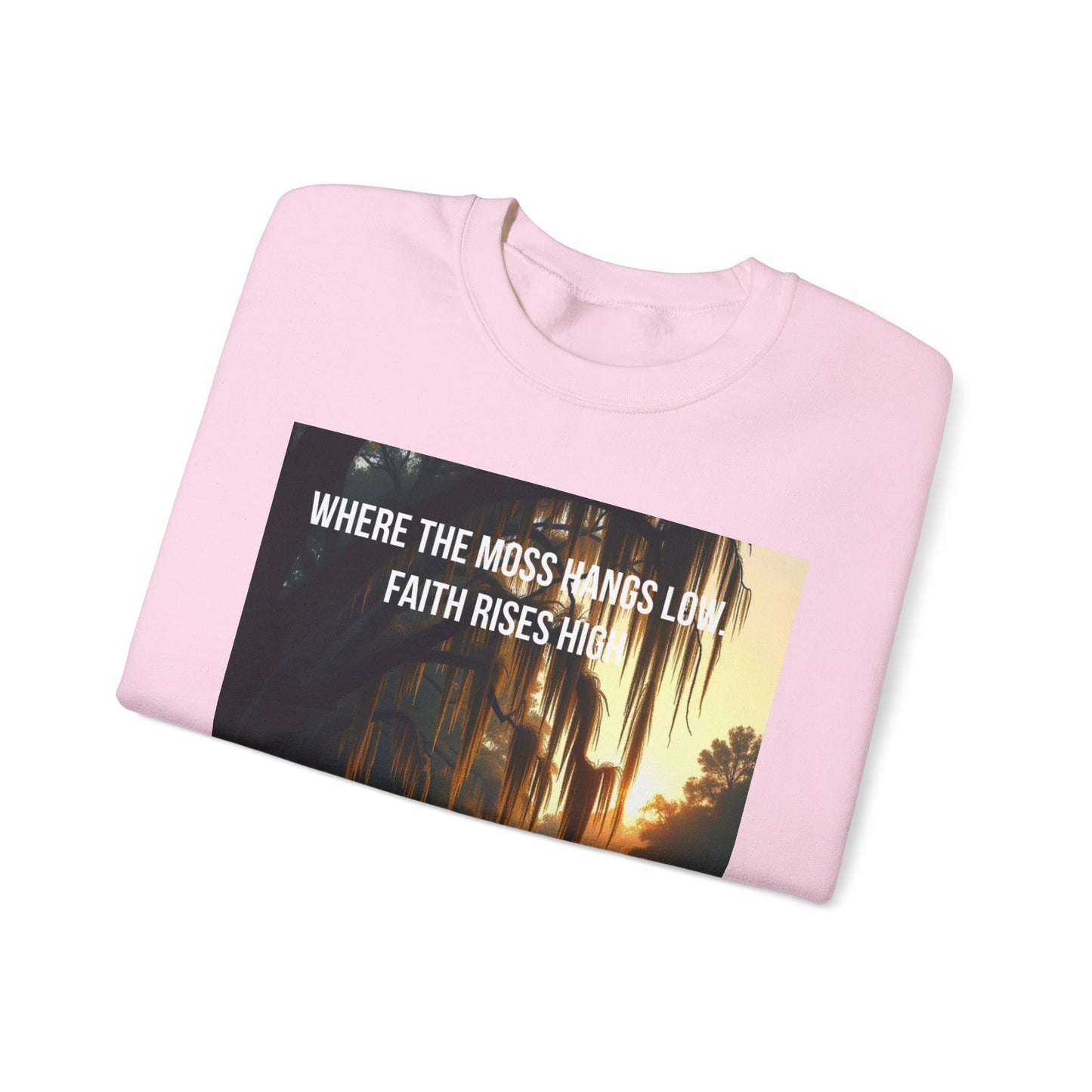 Inspirational Southern Bayou Sweatshirt — "Where the Moss Hangs Low, Faith Rises High"
