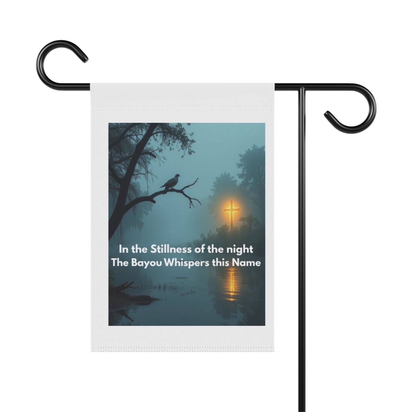 Bayou Night Garden Flag — "In the Stillness of the night The Bayou Whispers this Name"