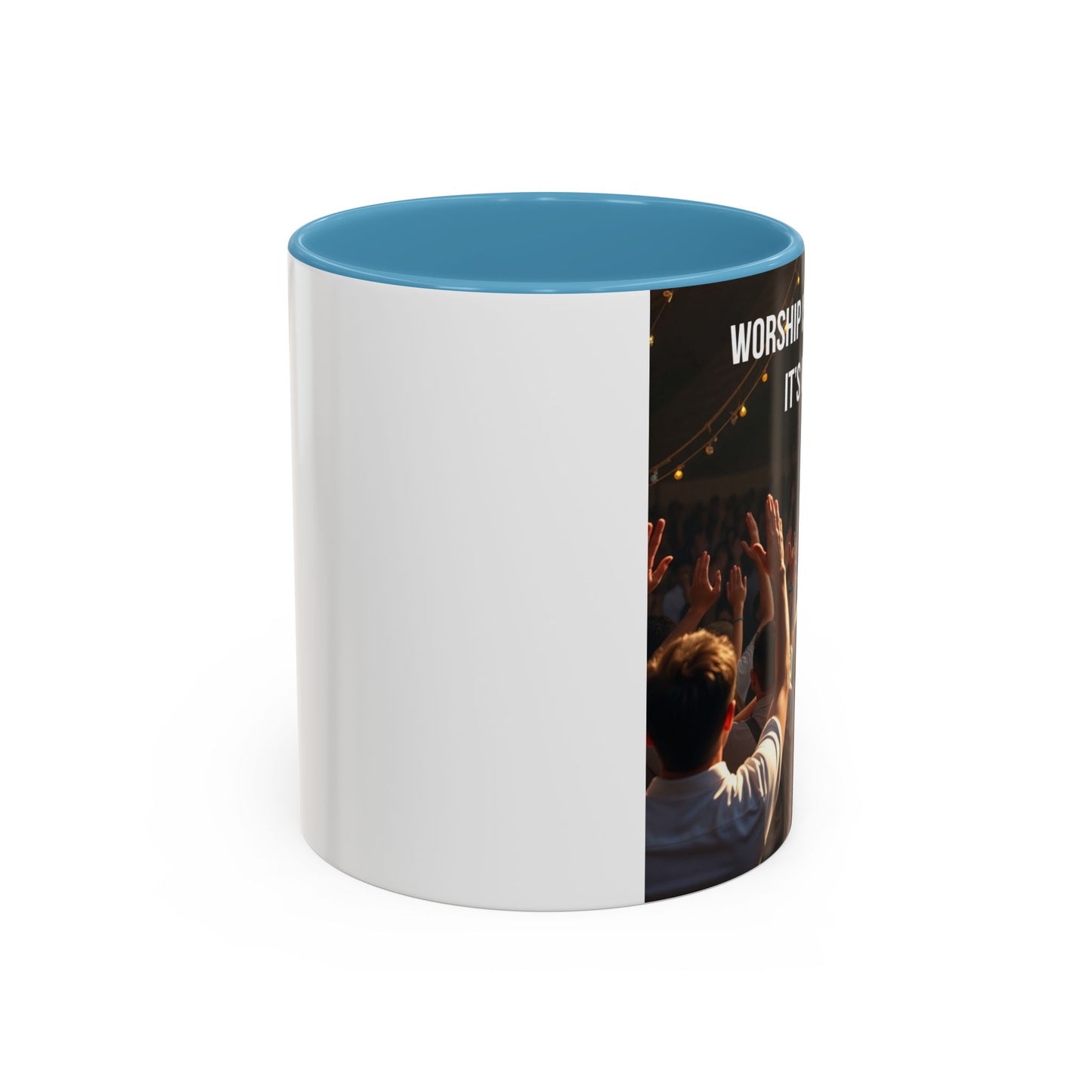 Worship Isn't What I Do — Accent Coffee Mug (11/15oz)