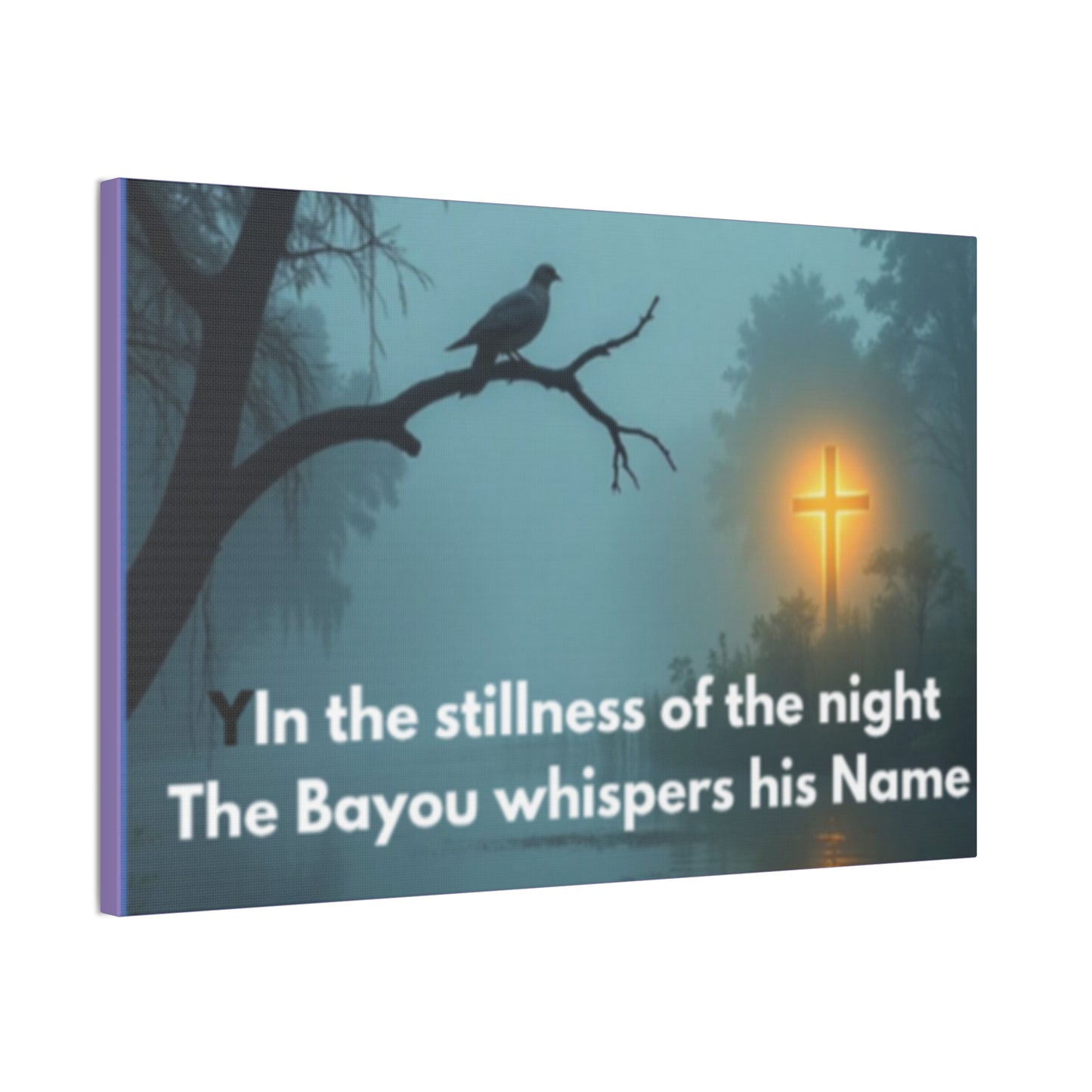 Bayou Night Canvas Wall Art — "In the stillness of the night the Bayou whispers his Name"