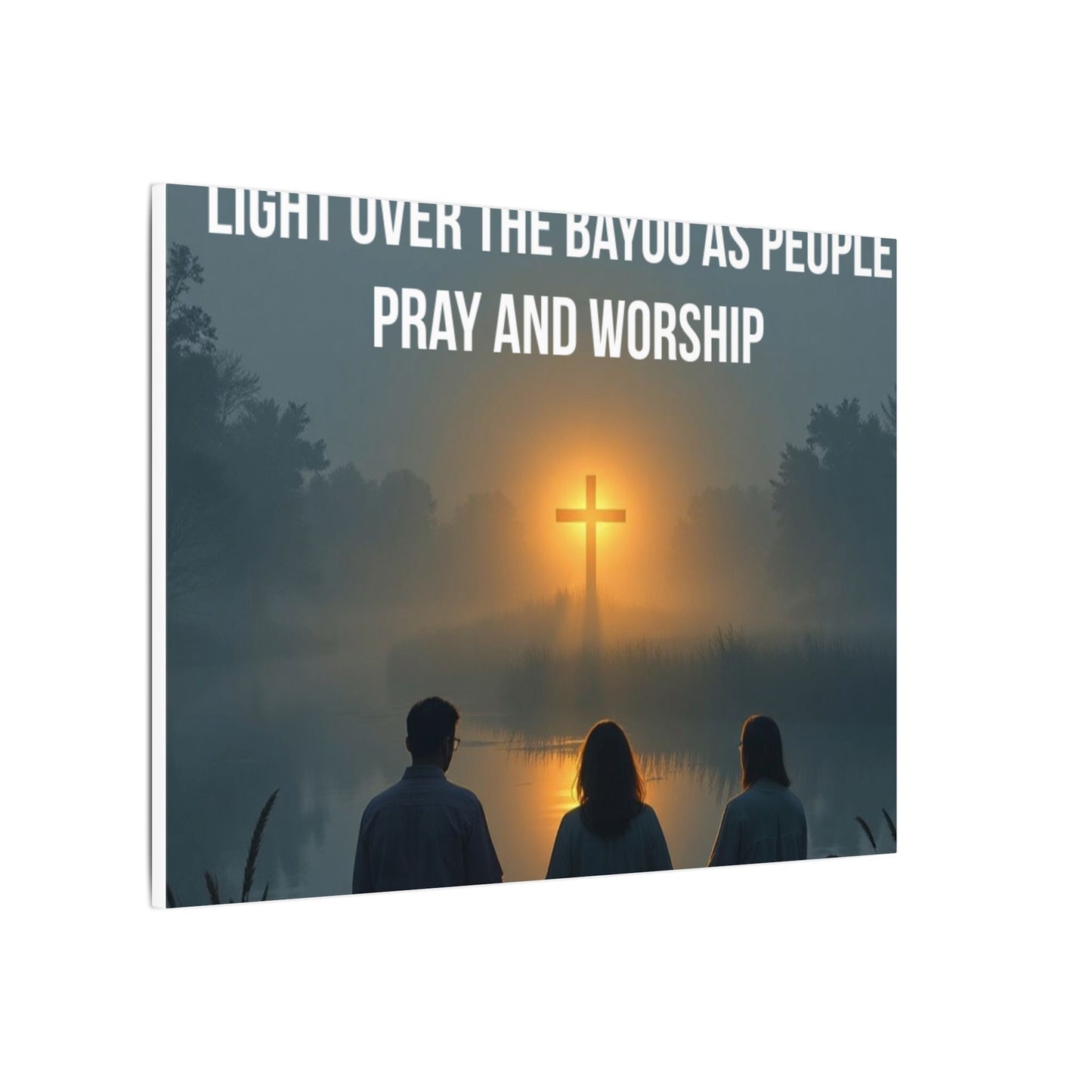 Faith Wall Art Canvas — “The Light of the Cross Puts Light Over the Bayou as People Pray and Worship”