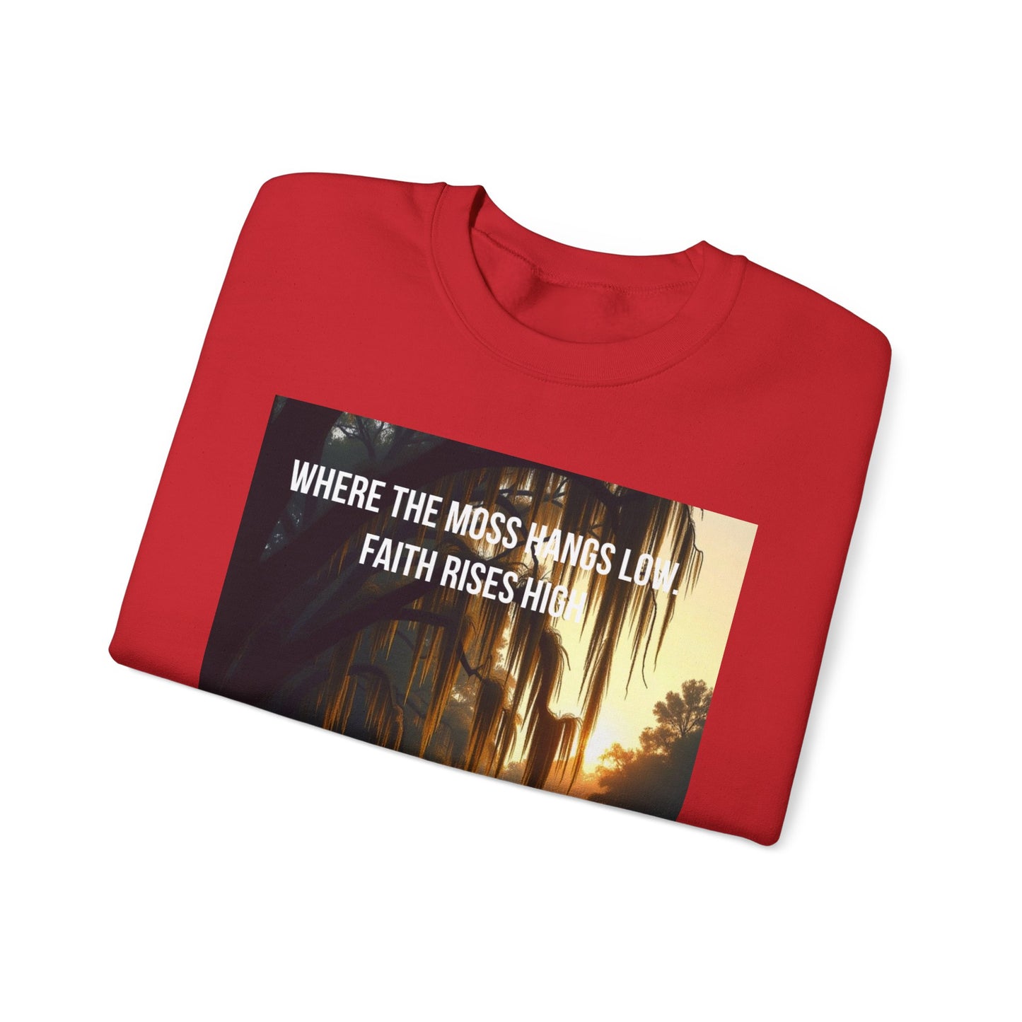 Inspirational Southern Bayou Sweatshirt — "Where the Moss Hangs Low, Faith Rises High"