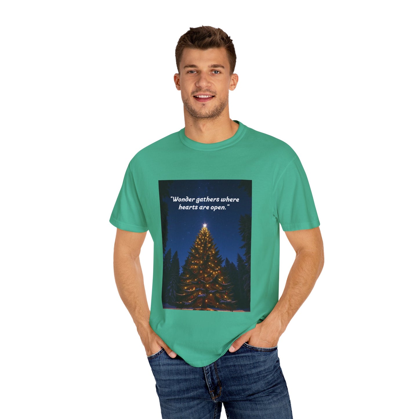 Garment-Dyed T-Shirt with Inspirational Quote, Cozy Christmas Tee, Casual Unisex Holiday Shirt, Gift for Friends and Family, Seasonal Wear