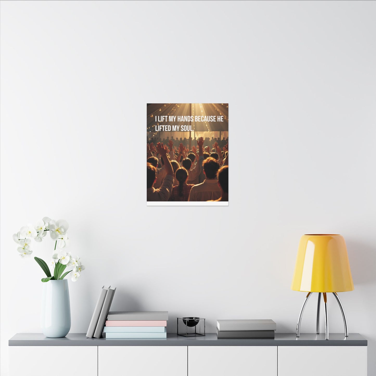 Worship Canvas Print — “I Lift My Hands Because He Lifted My Soul” Wall Art