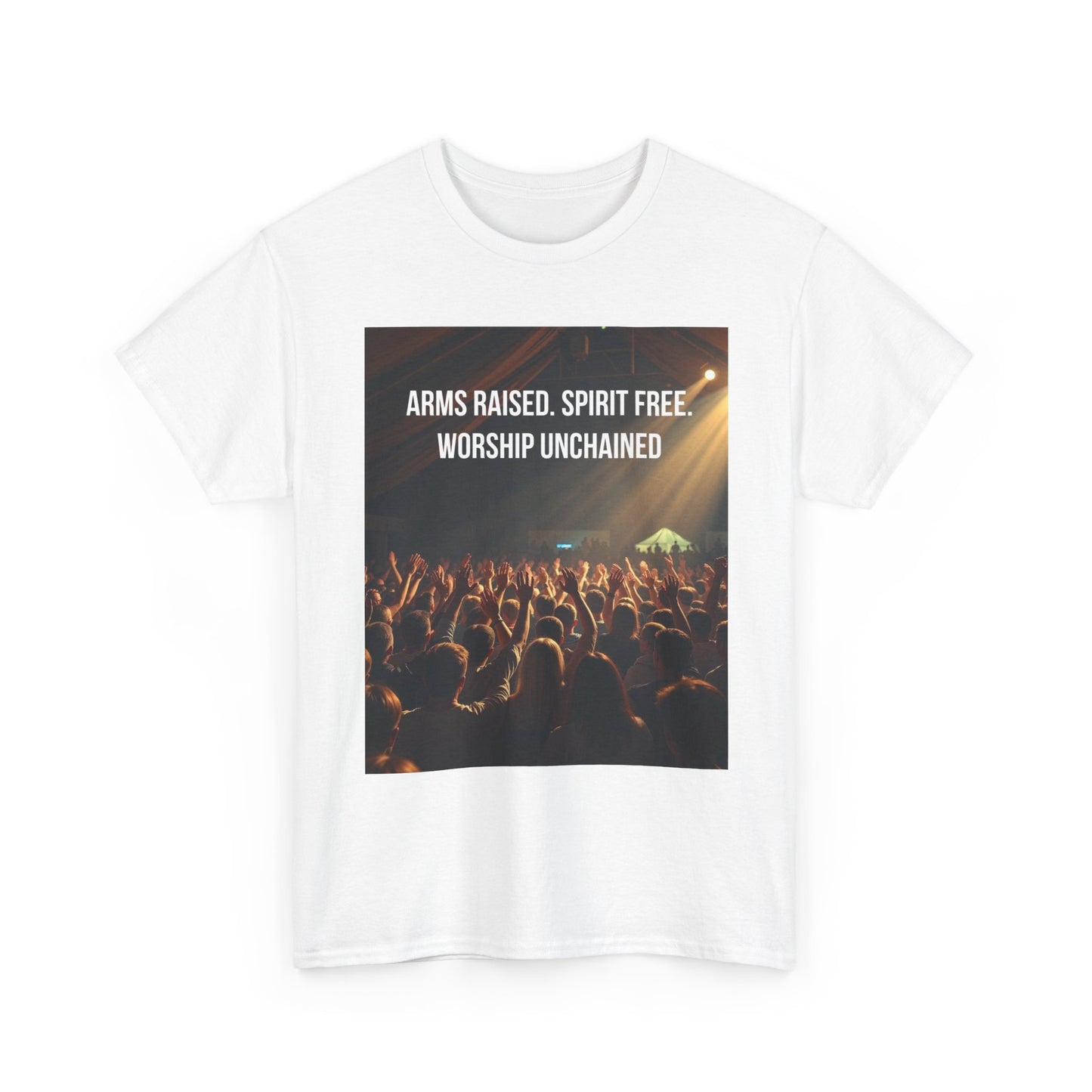 Worship Concert T‑Shirt — "Arms Raised. Spirit Free. Worship Unchained"
