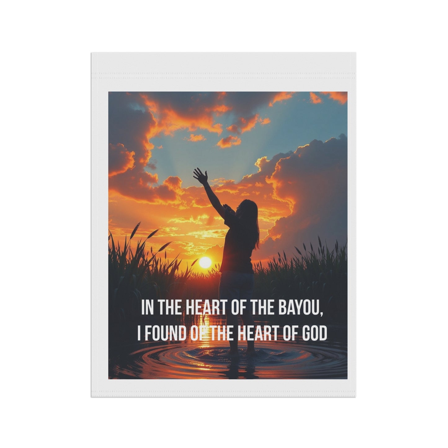 Bayou Sunset Garden Flag — "In the Heart of the Bayou, I Found of the Heart of God" Spiritual Outdoor Banner