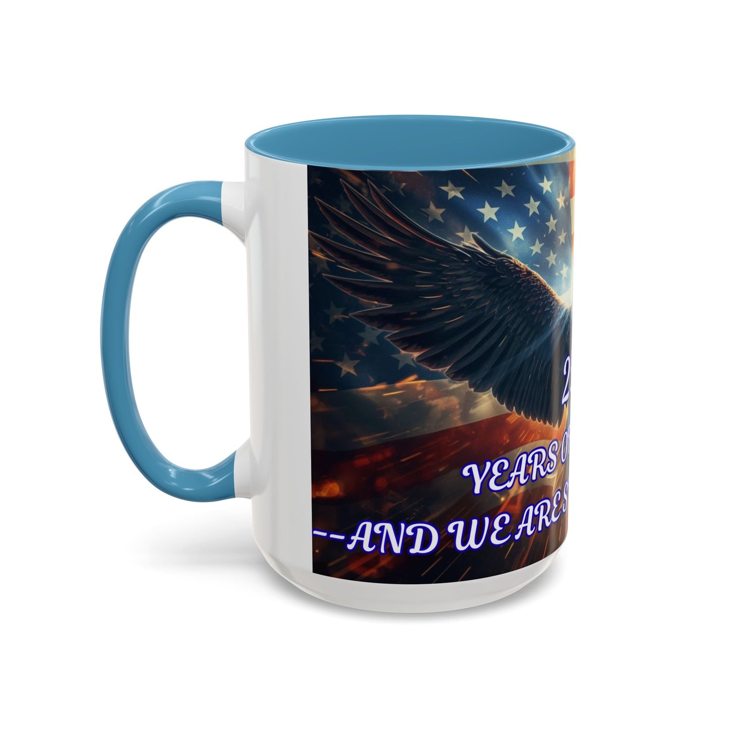 Patriotic Eagle Coffee Mug – "250 Years of Freedom" Accent 11/15oz