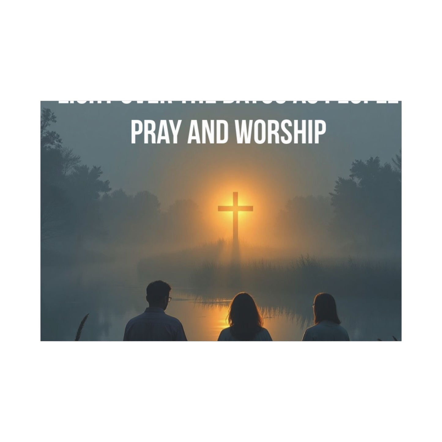 Faith Wall Art Canvas — “The Light of the Cross Puts Light Over the Bayou as People Pray and Worship”