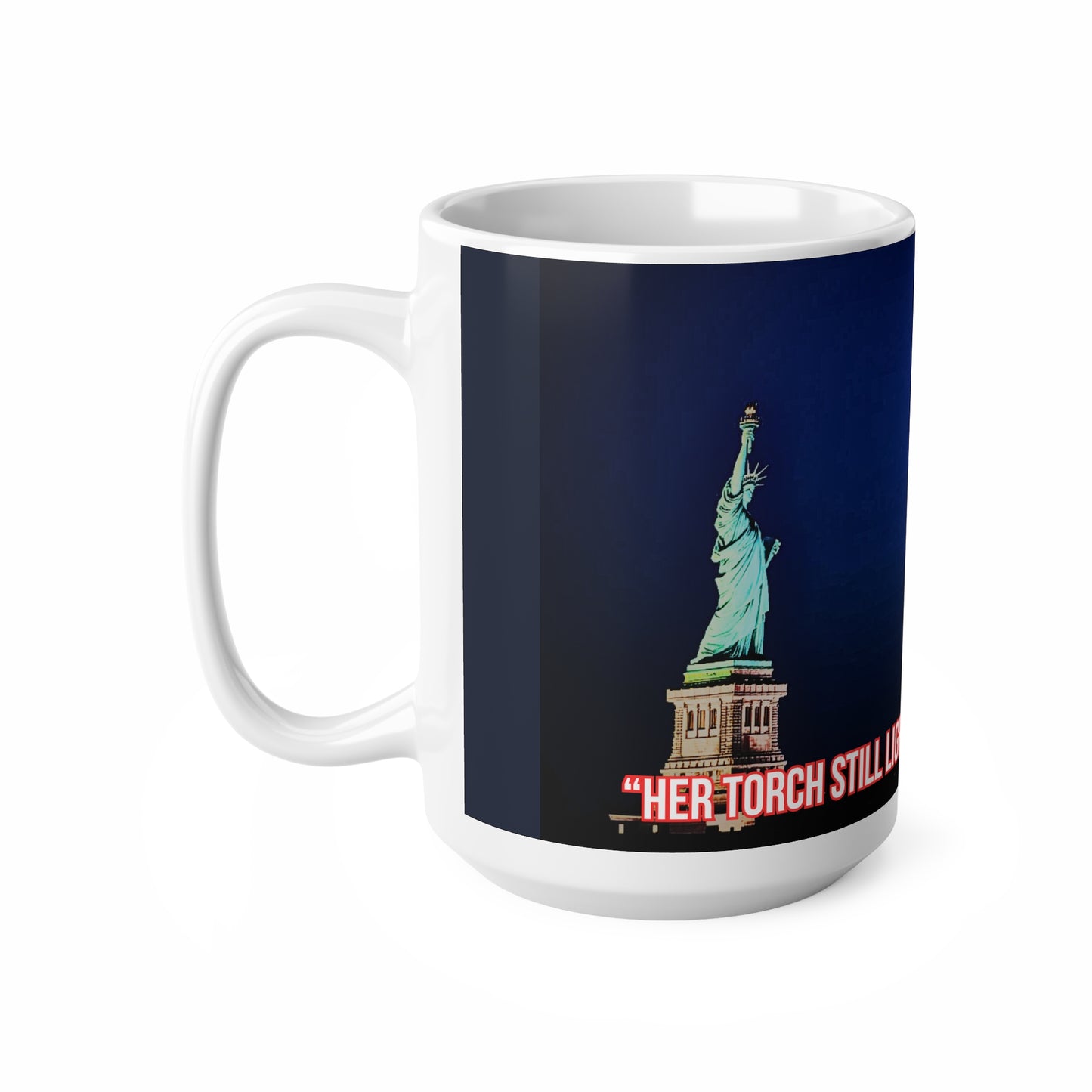 Statue of Liberty Fireworks Coffee Mug - "Her Torch Still Lights the Path to Freedom"