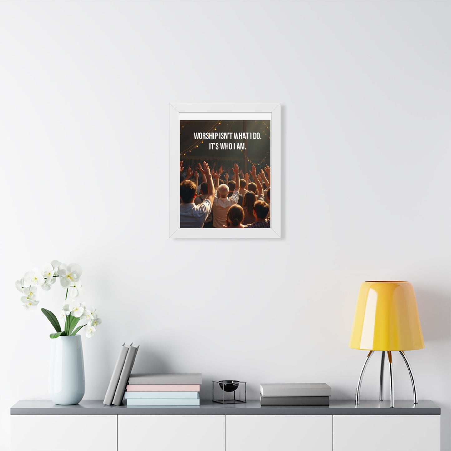 Framed Poster — "Worship Isn't What I Do. It's Who I Am." Inspirational Christian Wall Art