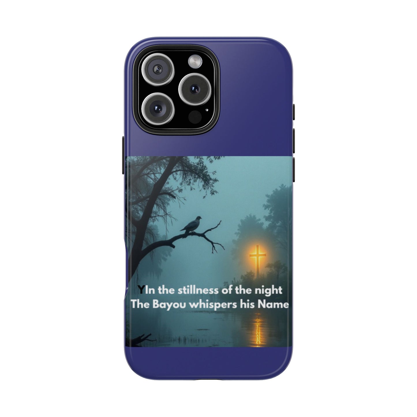 Tough Phone Case — 'In the stillness of the night the Bayou whispers his Name' Moody Bayou Cross Design