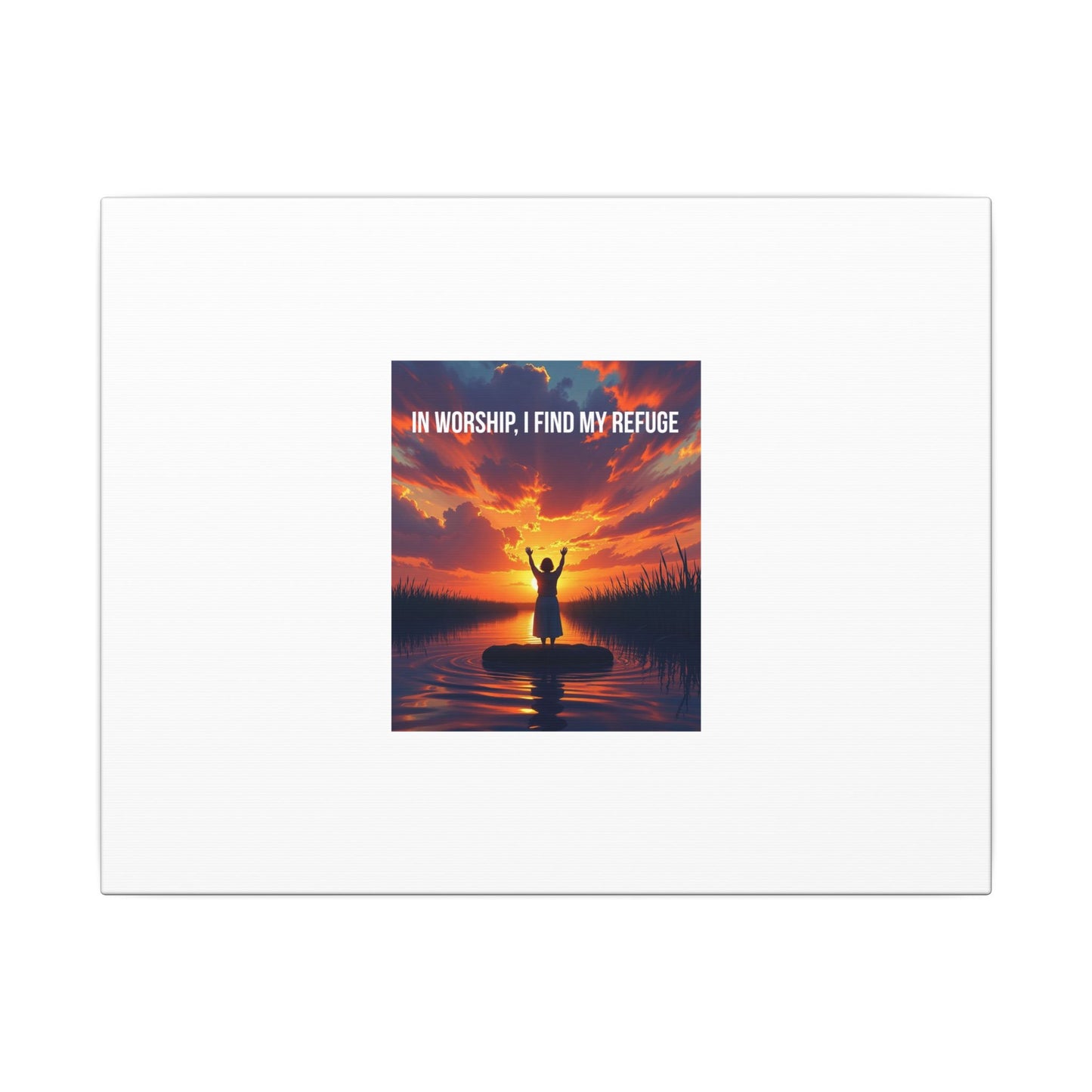 Worship Sunrise Canvas Art – "In Worship I Find My Refuge" Stretched Wall Canvas