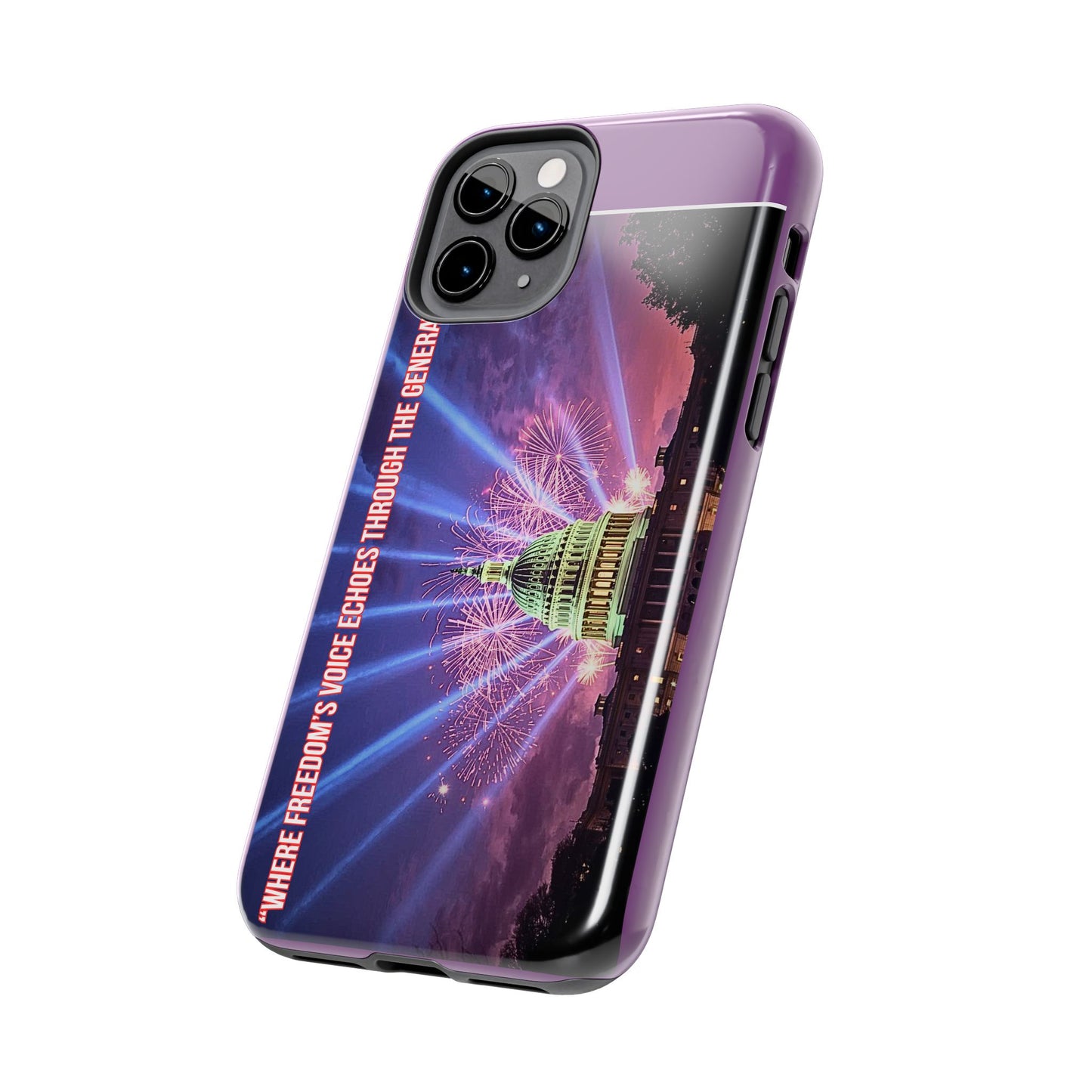Capitol Fireworks Tough Phone Case — “Where Freedom’s Voice Echoes Through the Generations”
