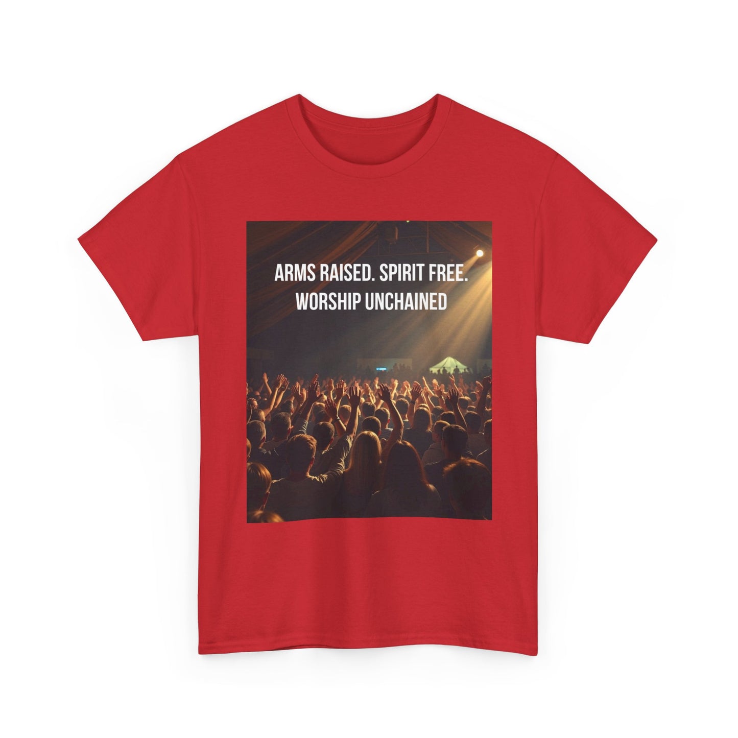 Worship Concert T‑Shirt — "Arms Raised. Spirit Free. Worship Unchained"