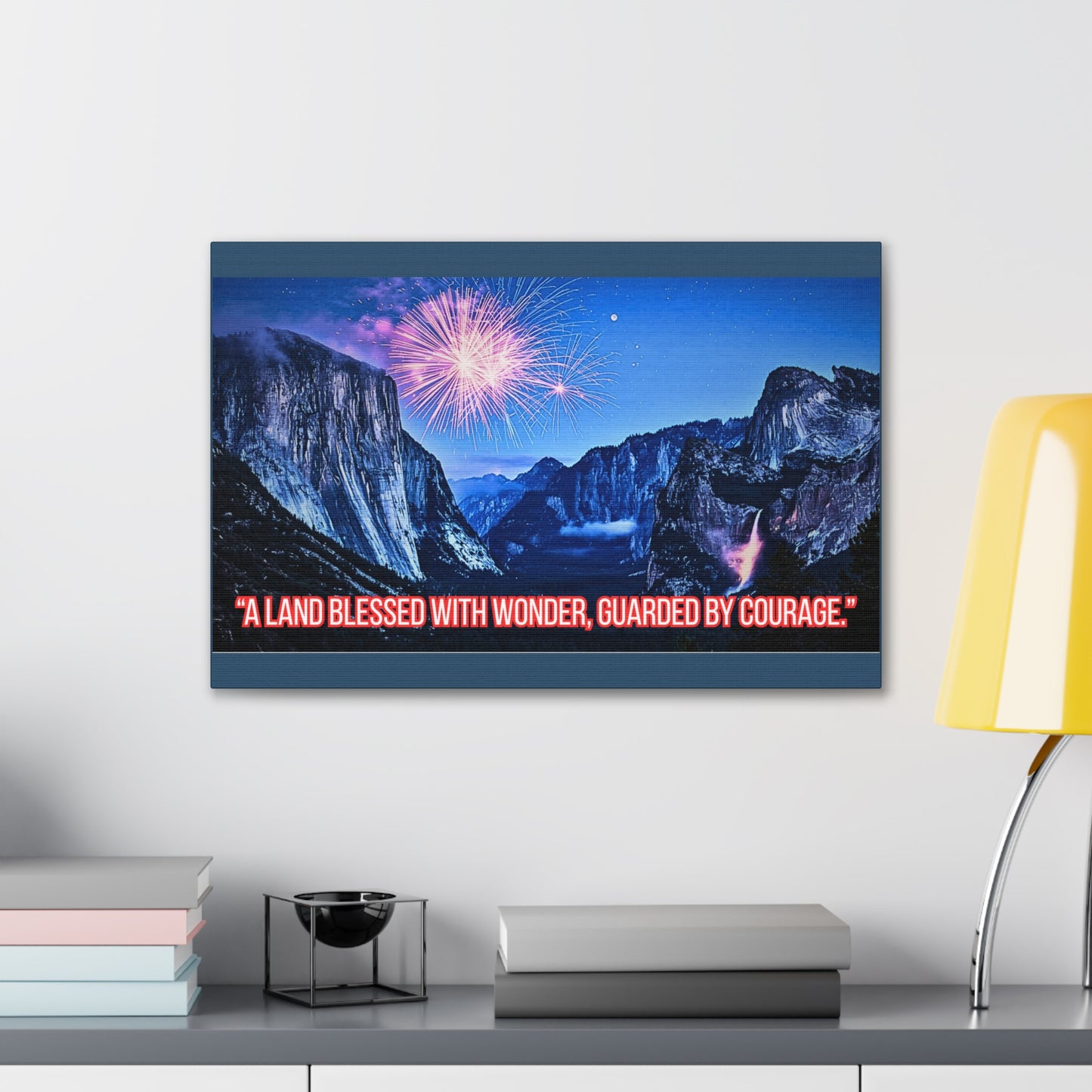 Patriotic Yosemite Canvas Wall Art - “A Land Blessed With Wonder, Guarded By Courage” 0.75" Stretched
