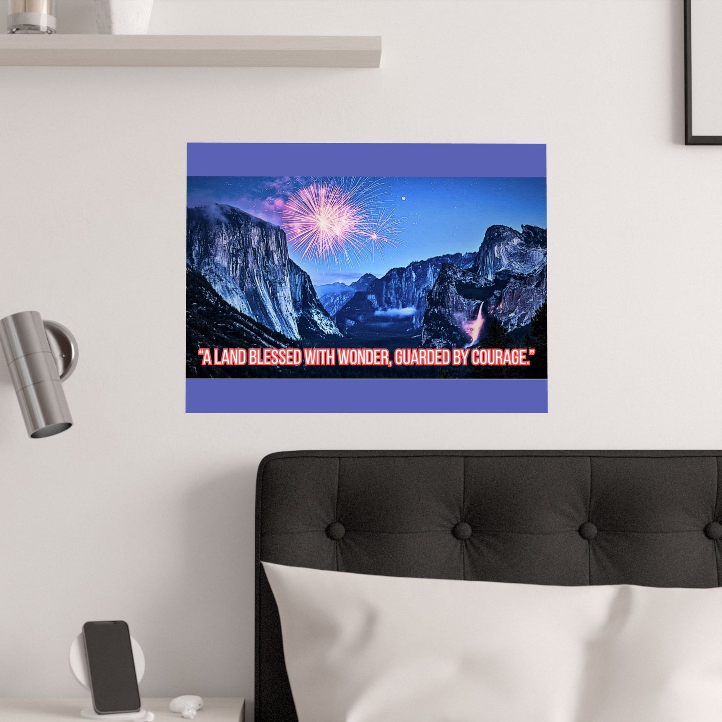 Yosemite Fireworks Satin Poster — "A Land Blessed With Wonder, Guarded by Courage"