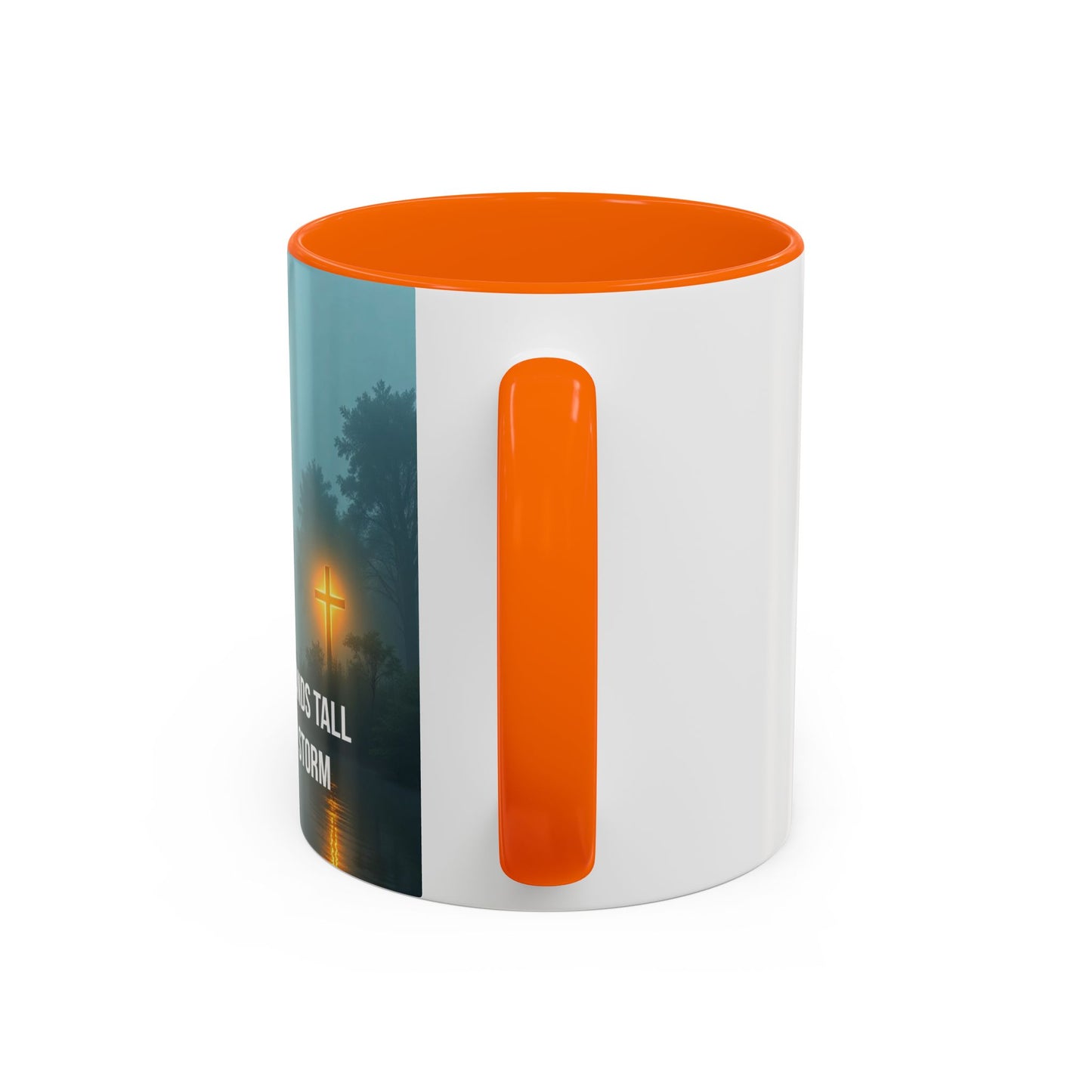 Religious Coffee Mug — "The Cross Stands Tall Over Every Storm" Accent Mug