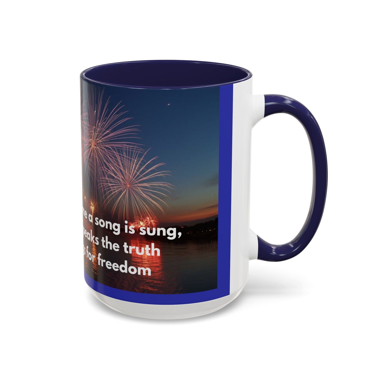 Fireworks Quote Coffee Mug – Inspirational Freedom Verse Accent Mug