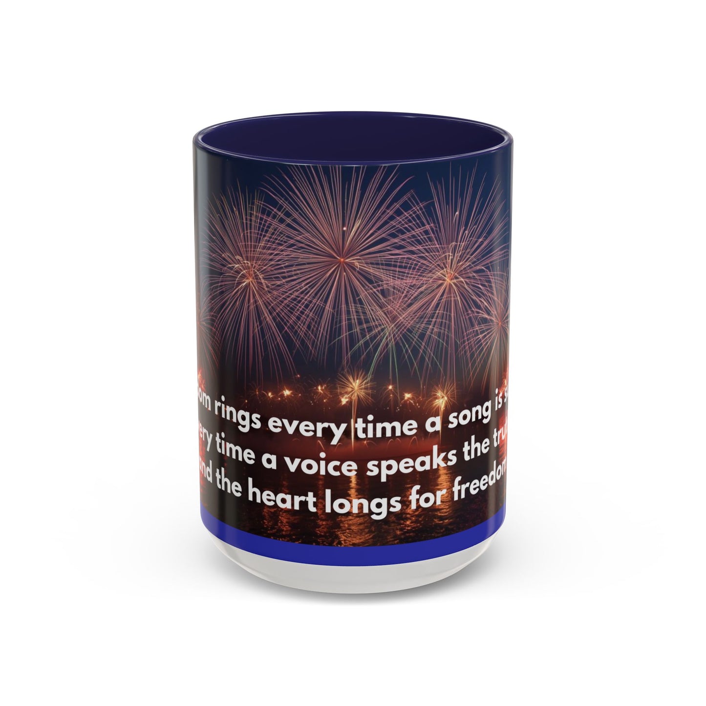 Fireworks Quote Coffee Mug – Inspirational Freedom Verse Accent Mug
