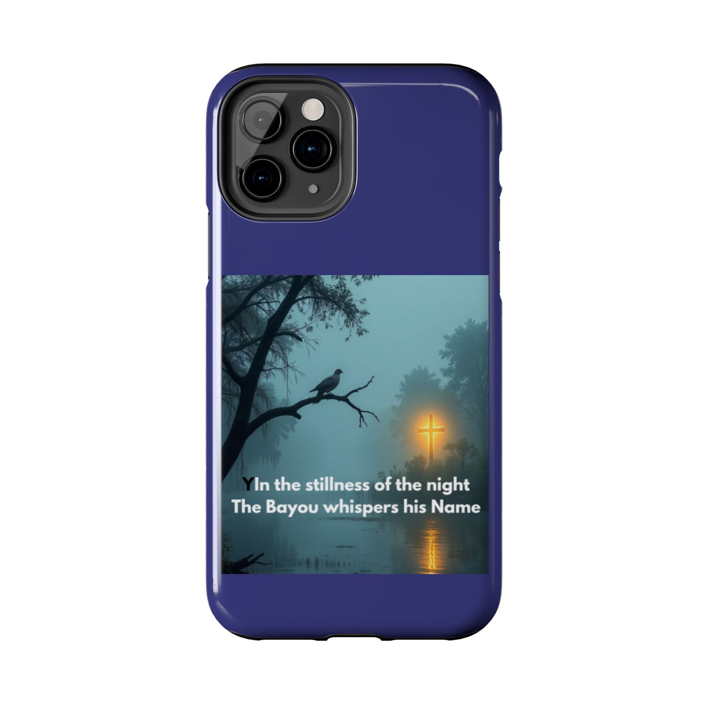 Tough Phone Case — 'In the stillness of the night the Bayou whispers his Name' Moody Bayou Cross Design