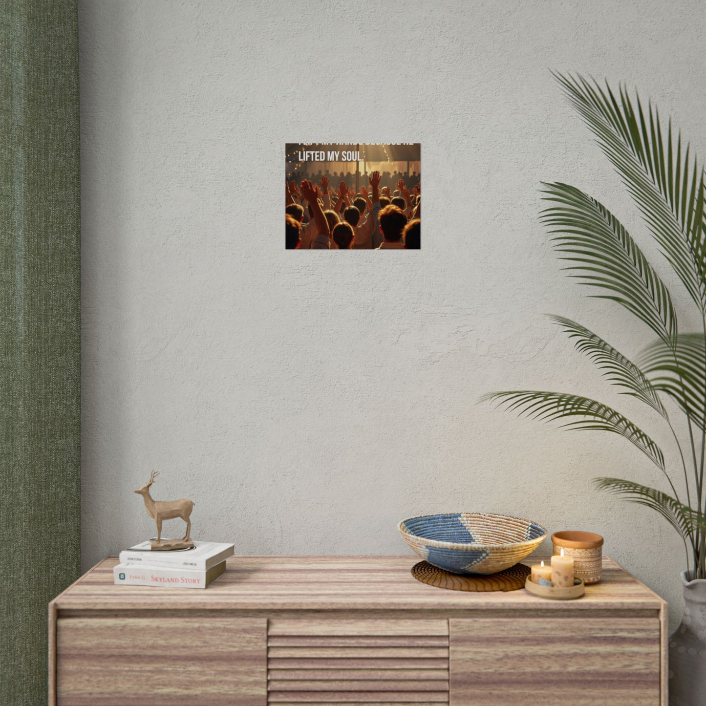 Rolled Poster — "I Lift My Hands Because He Lifted My Soul" Worship Wall Art
