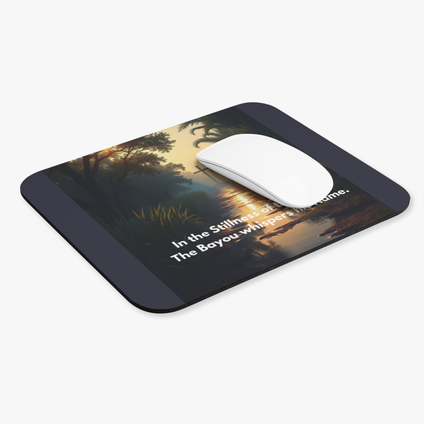 Bayou Prayer Mouse Pad — "In the Stillness of the Night" Inspirational Desk Mat