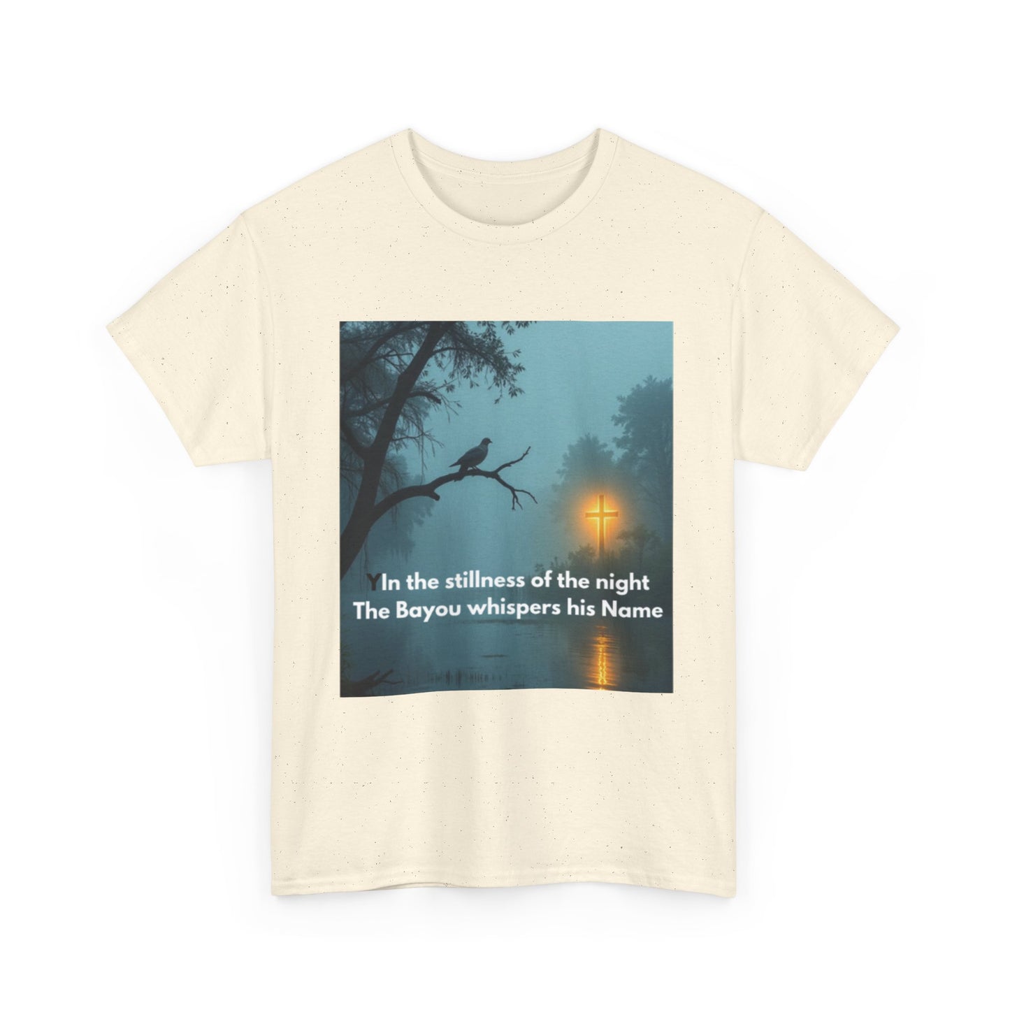 T-Shirt — Bayou Night Scene Tee with "In the Stillness of the Night The Bayou Whispers His Name"