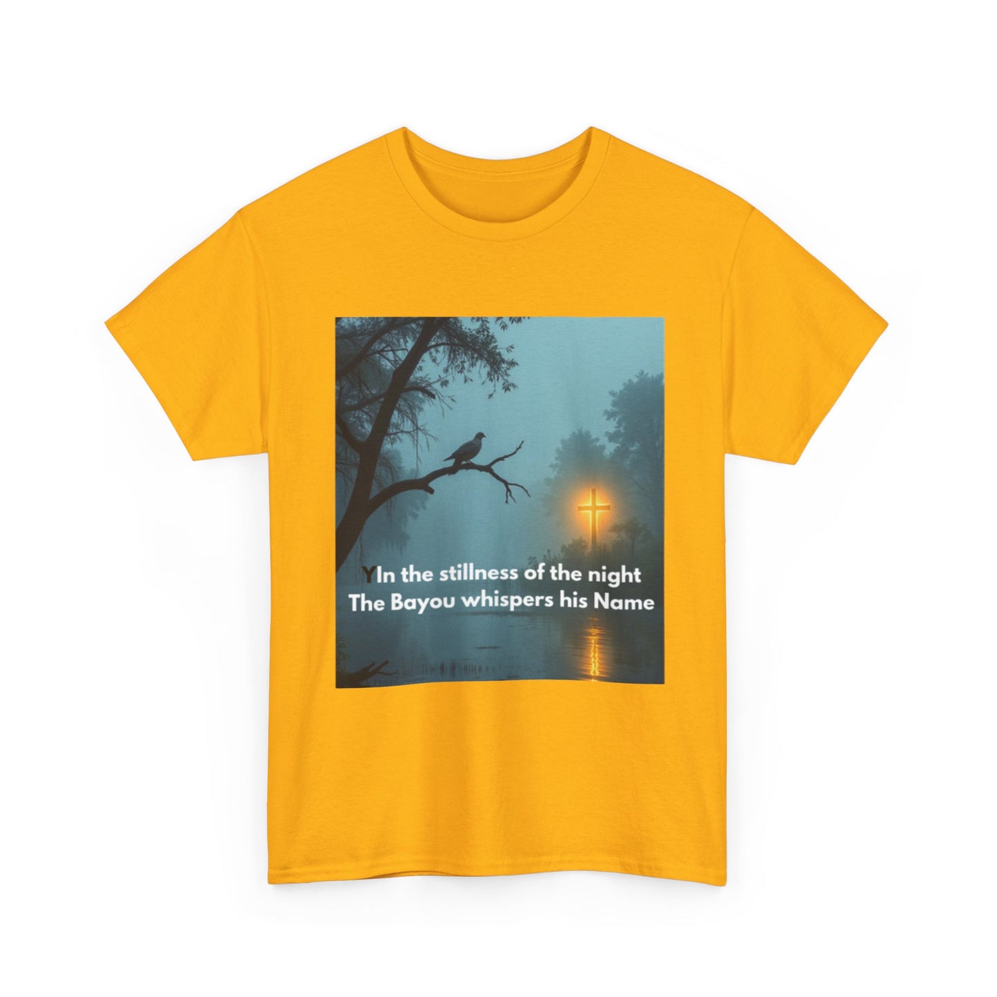 T-Shirt — Bayou Night Scene Tee with "In the Stillness of the Night The Bayou Whispers His Name"
