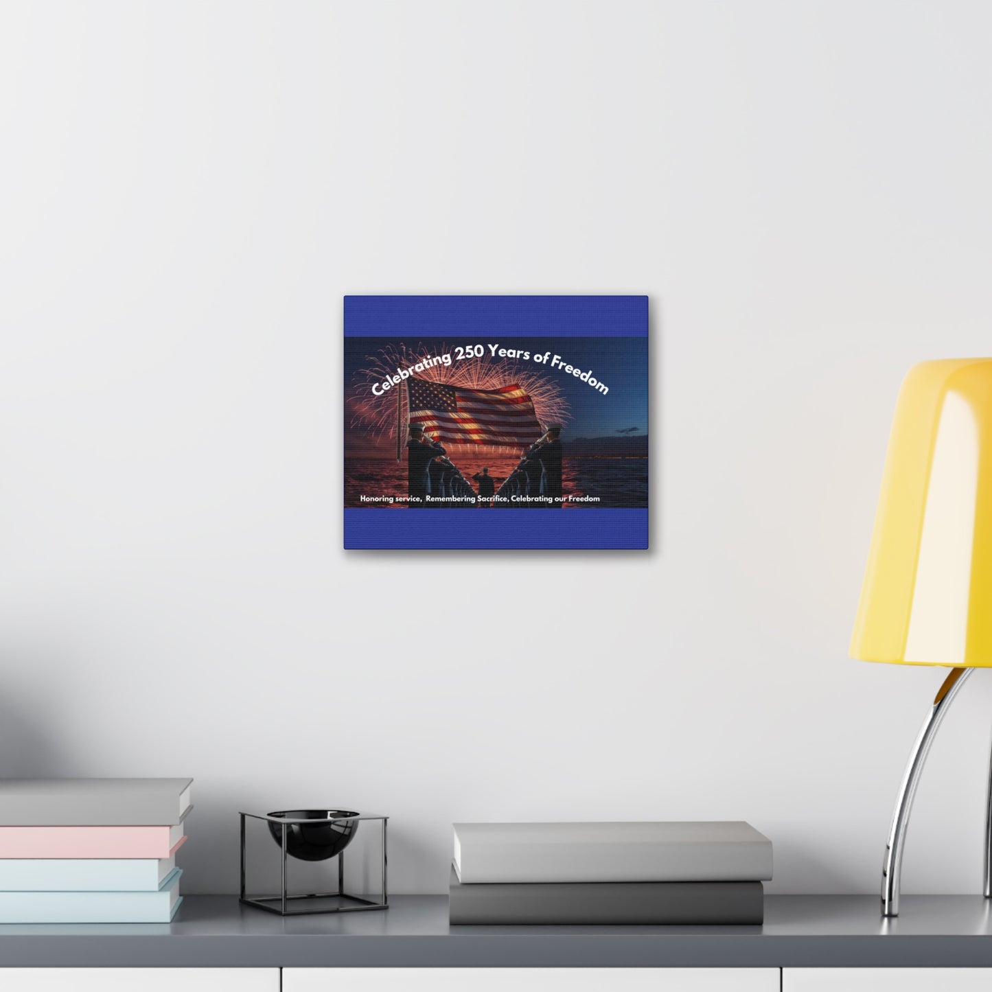 250 Years of Freedom Patriotic Canvas Print — Honoring Service & Sacrifice