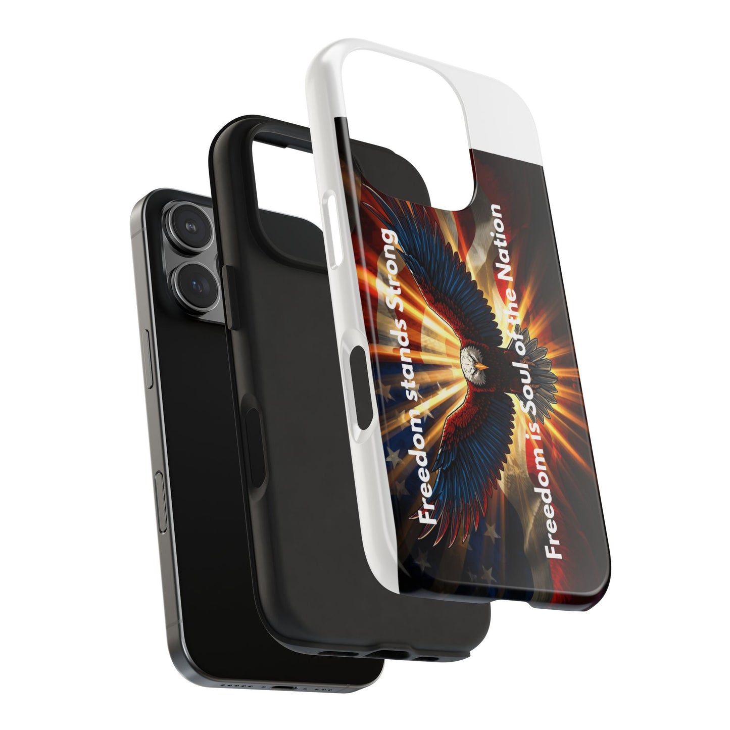 Patriotic Eagle Tough Phone Case — “Freedom Is Soul of the Nation”