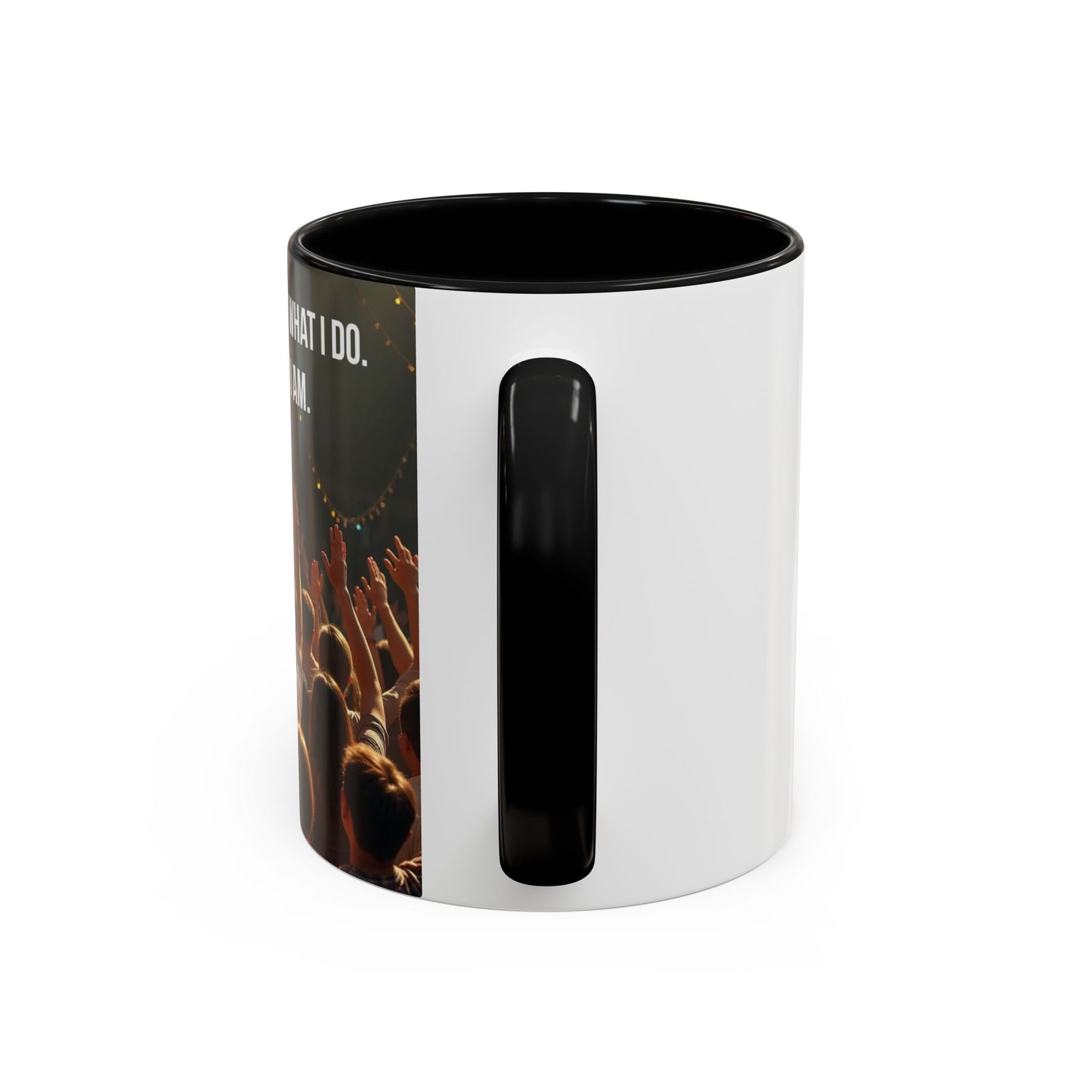 Worship Isn't What I Do — Accent Coffee Mug (11/15oz)
