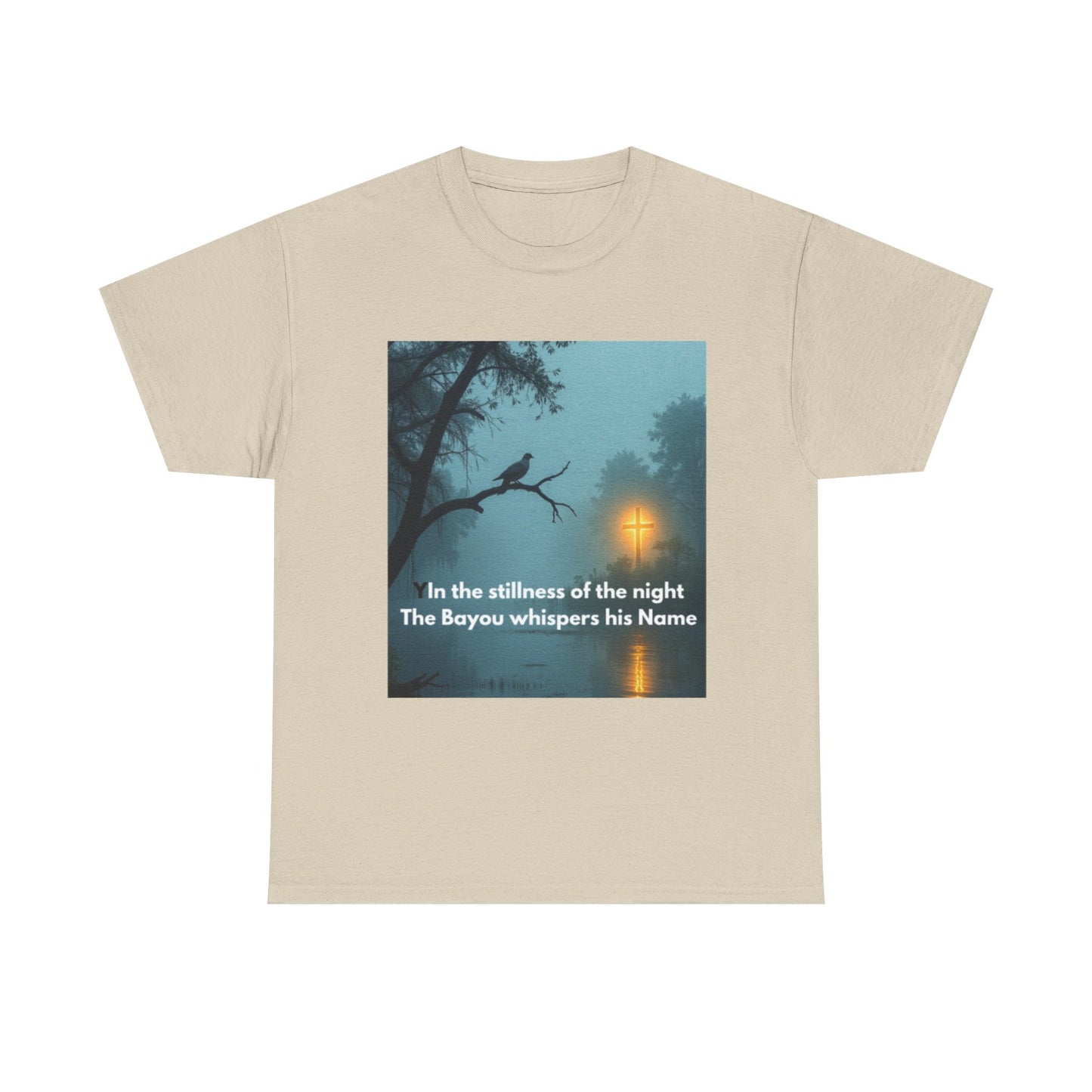 T-Shirt — Bayou Night Scene Tee with "In the Stillness of the Night The Bayou Whispers His Name"