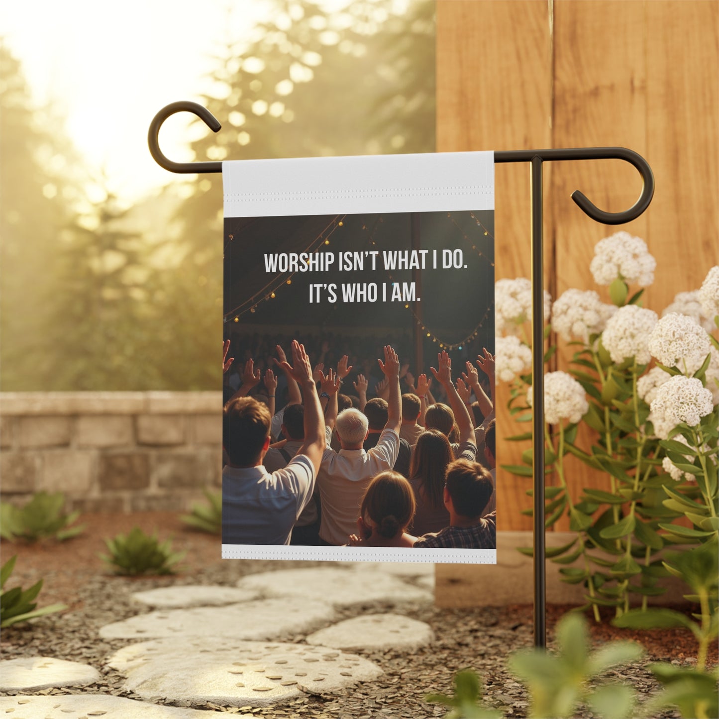 Garden Banner — "Worship Isn't What I Do. It's Who I Am." Religious Outdoor Flag