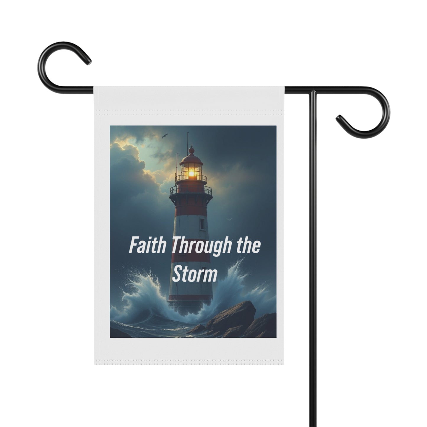 Faith Through the Storm Garden Flag — Lighthouse Inspirational Garden Banner