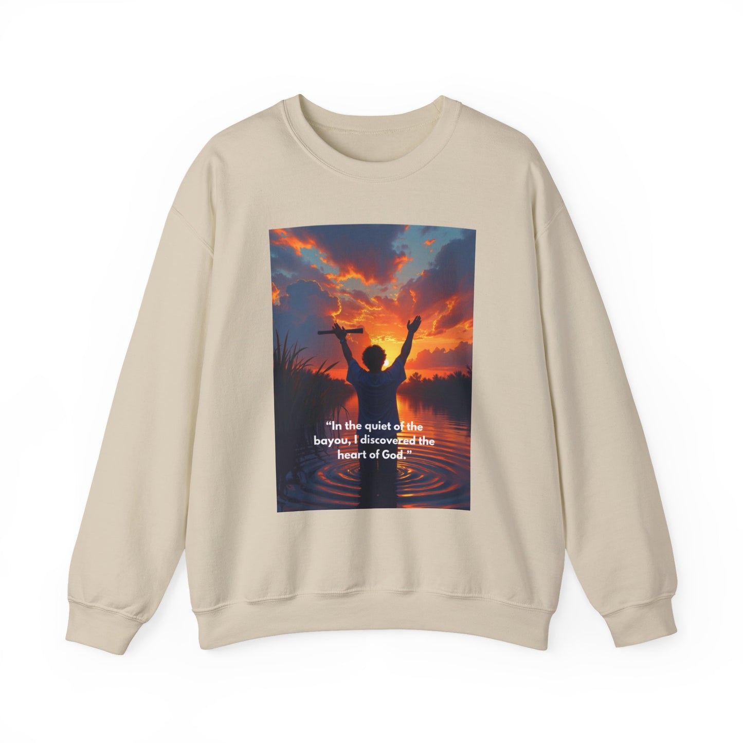 Inspirational Faith Crewneck Sweatshirt — "In the quiet of the bayou, I discovered the heart of God"