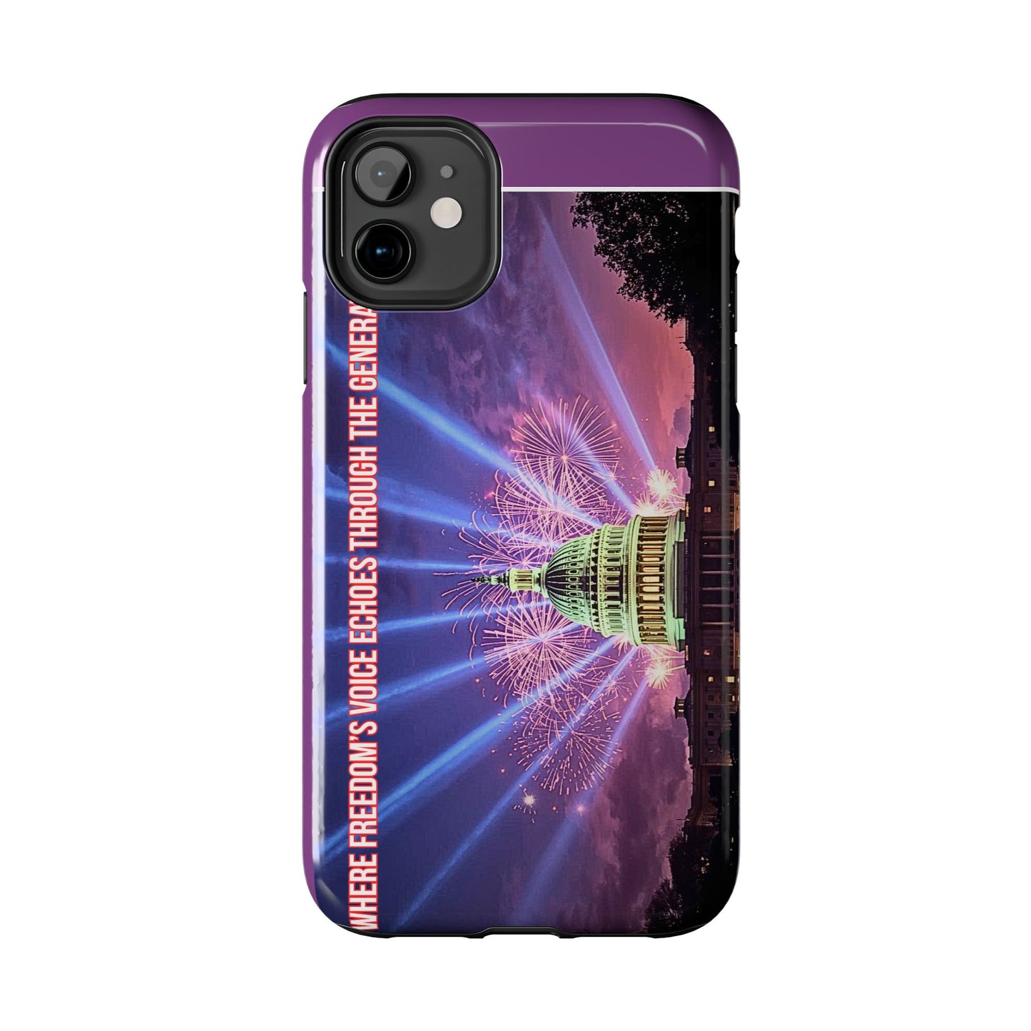 Capitol Fireworks Tough Phone Case — “Where Freedom’s Voice Echoes Through the Generations”