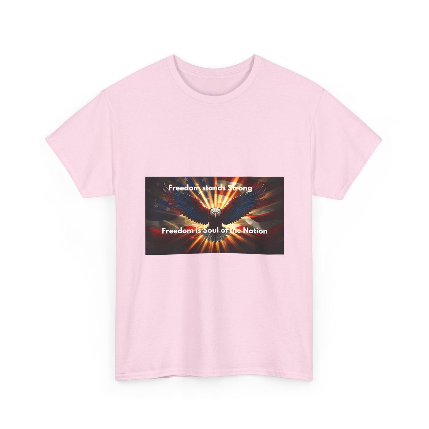 T‑Shirt — 'Freedom Means Strong, Freedom: Soul of the Nation' Graphic Tee